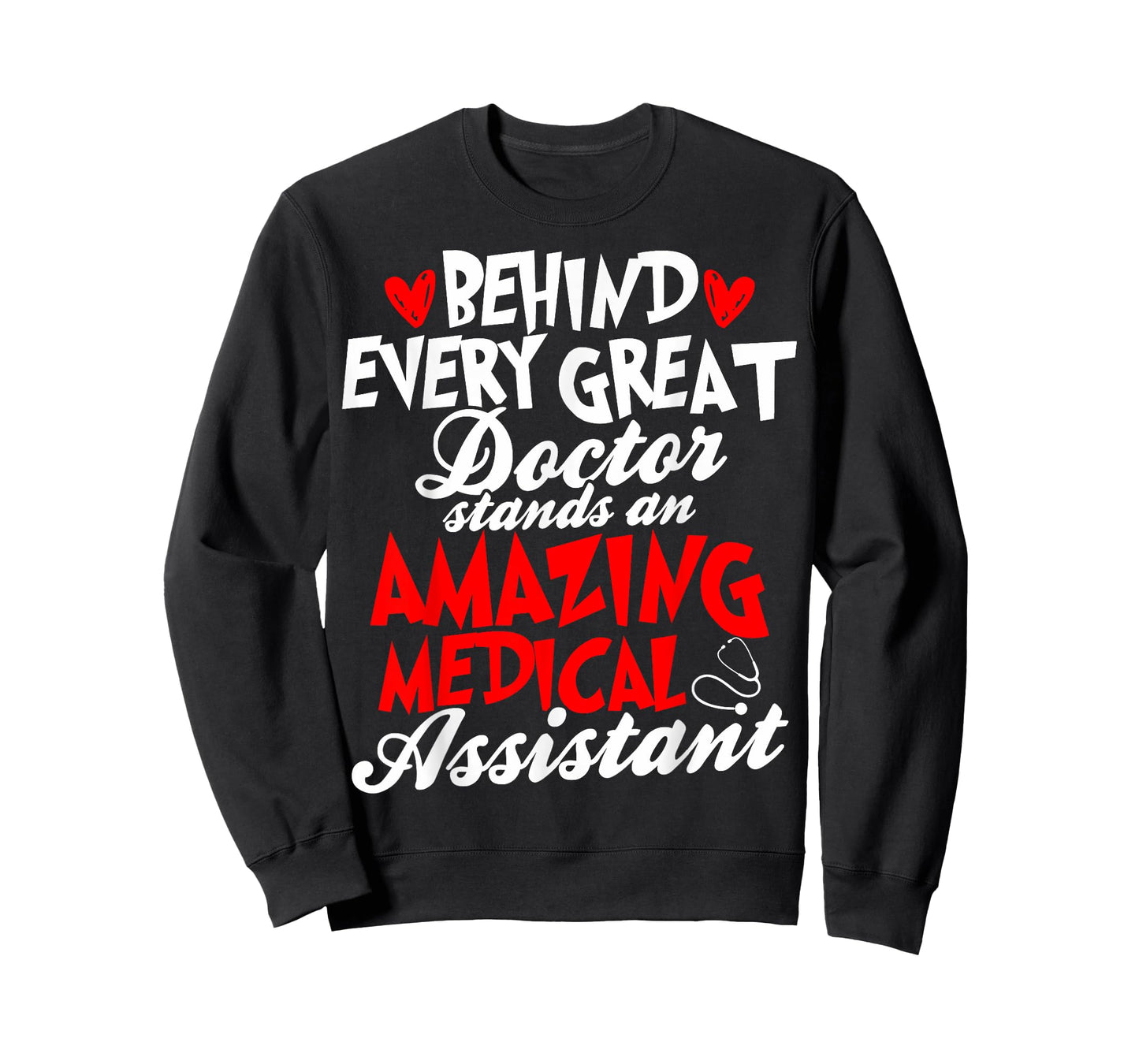 Certified Medical Assistants Behind Every Great Doctor T-Shirt