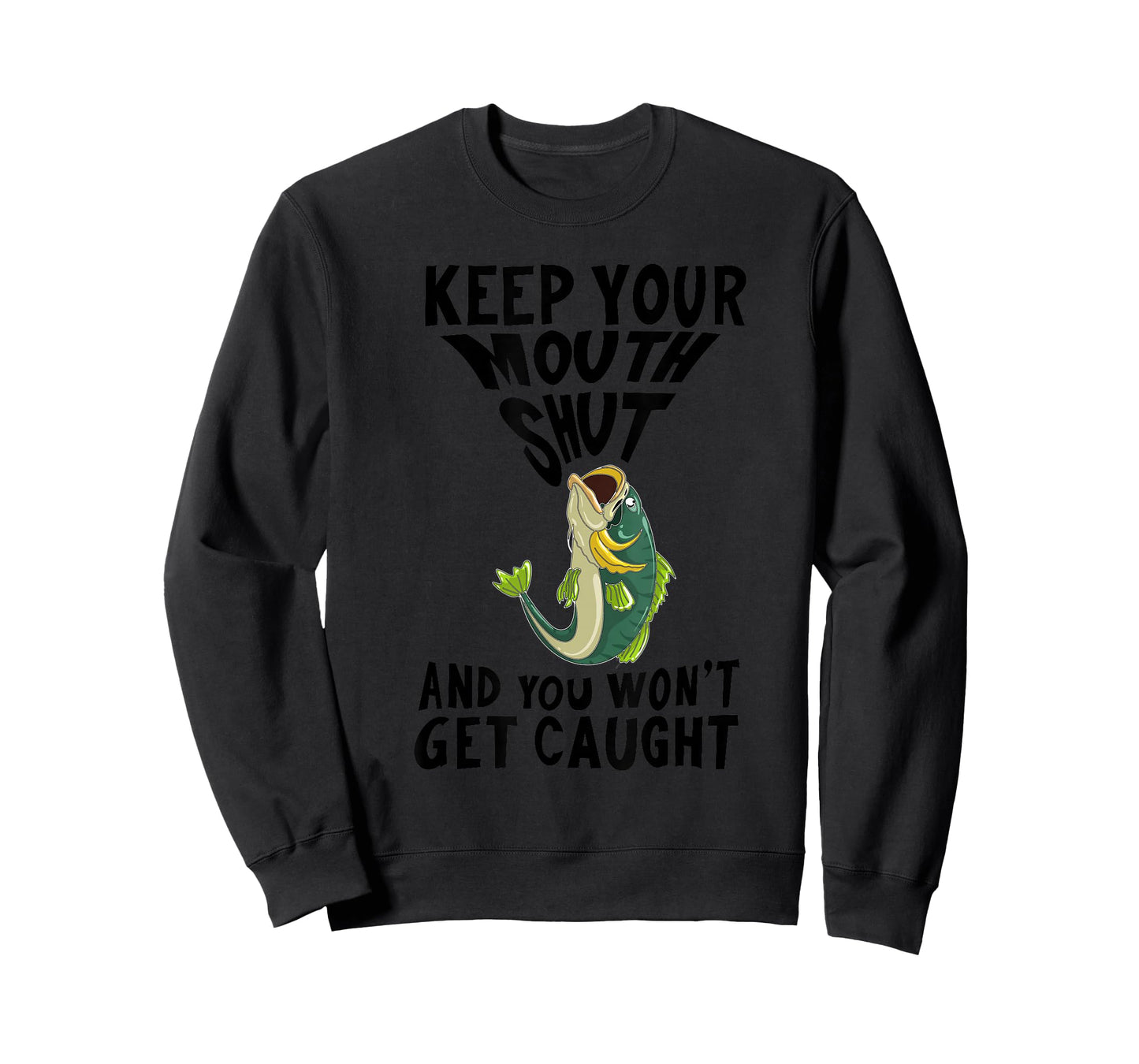 Funny Keep Your Mouth Shut | Cool Boat Fishermen Lover Gift T-Shirt