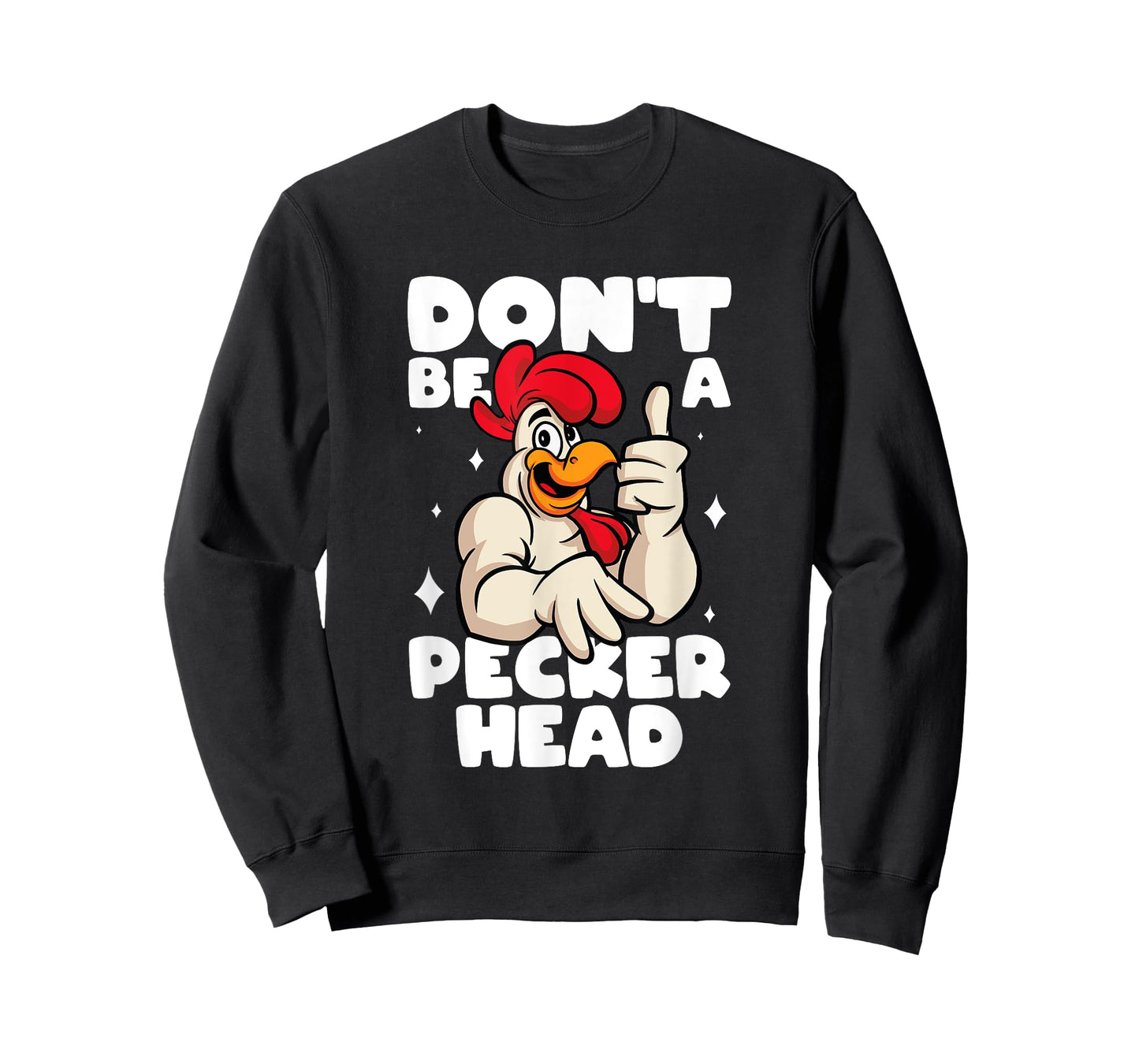 Chicken Lover Don't Be A Peckerhead Rooster Chicken Farmer T-Shirt