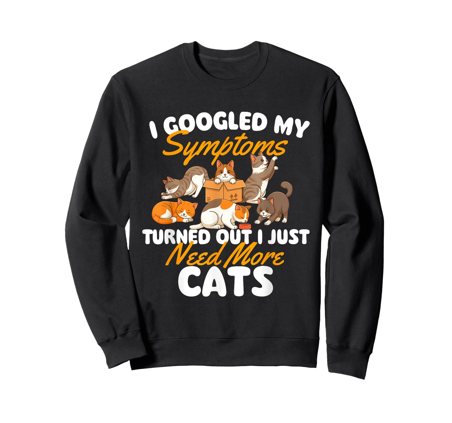I Just Need More Cats - Cat Lover Kitten Owner Kitty T-Shirt
