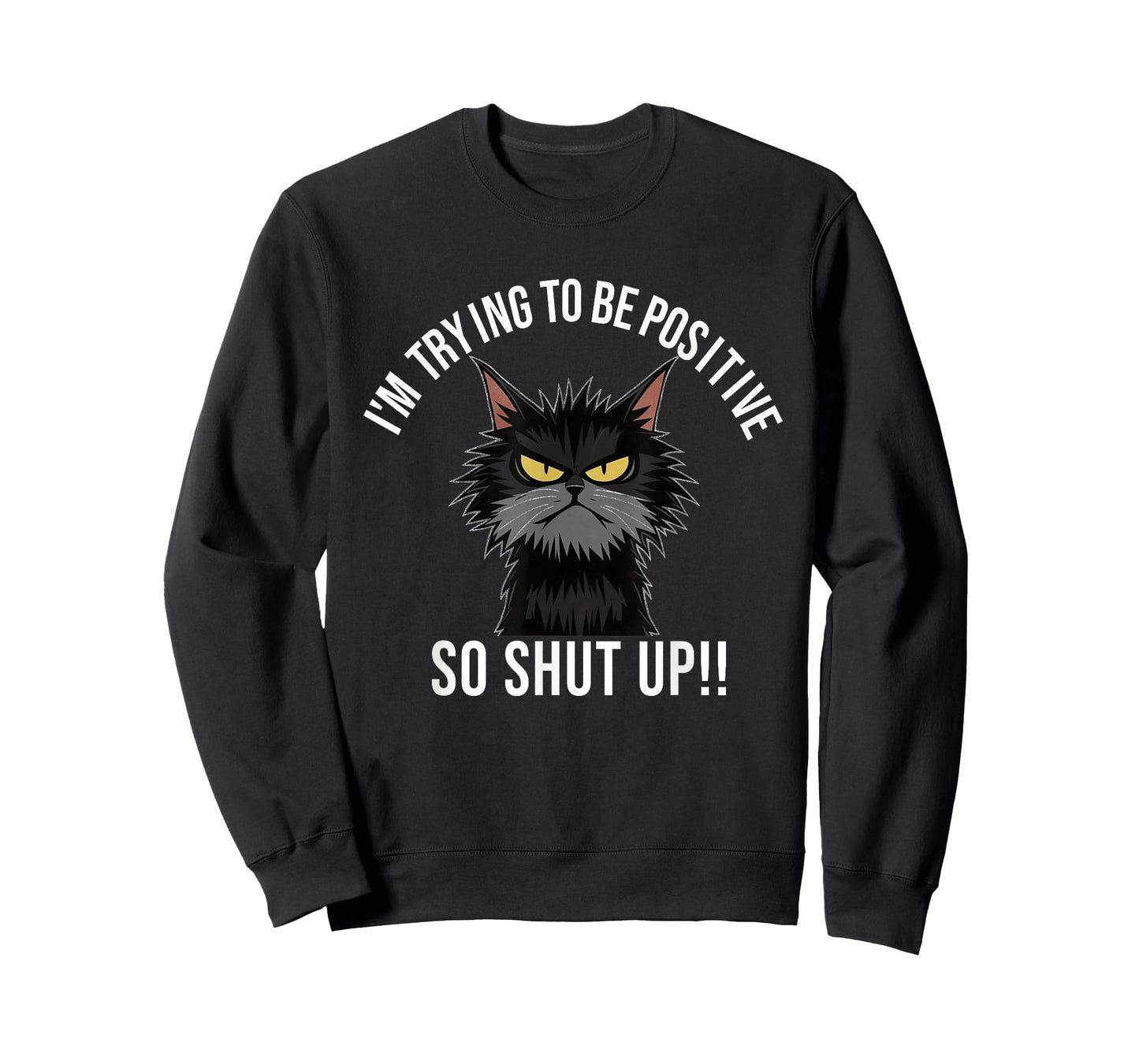 Angry Cat T-Shirt Funny Angry Face Shirt Positive Cat Slogan Men Women T-Shirt