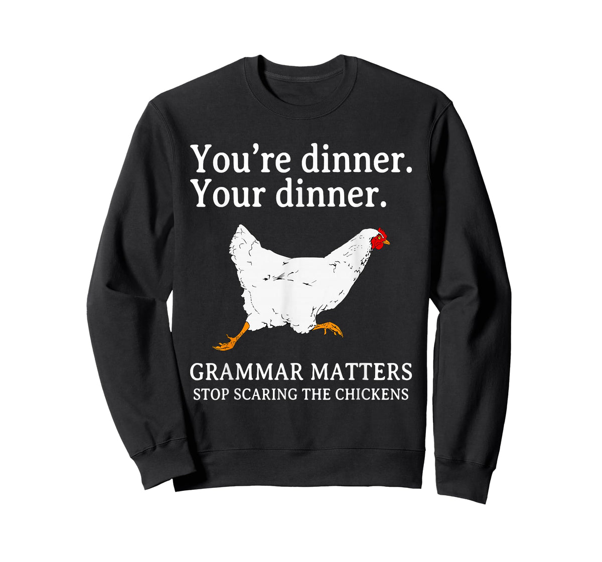 Stop Scaring The Chickens English Grammar Funny Teacher T-Shirt
