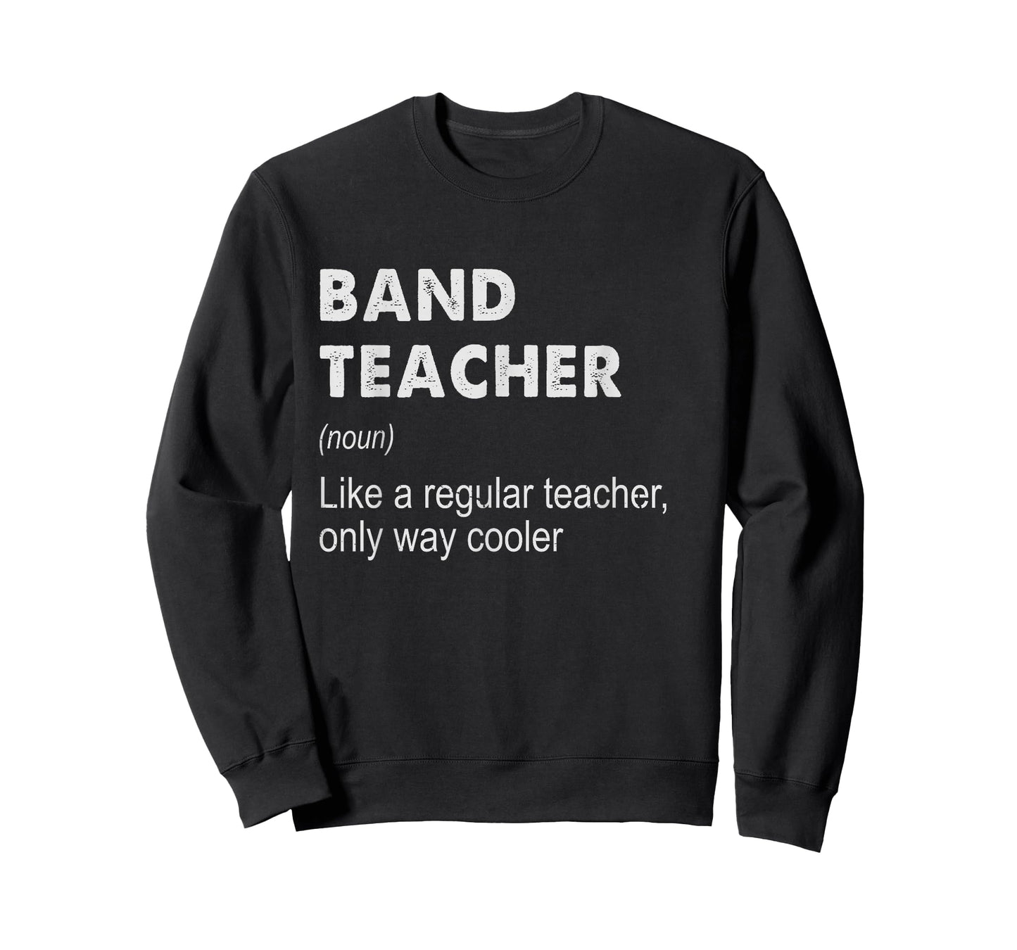 Band Teacher Definition - Funny Teaching School Teacher Gift T-Shirt