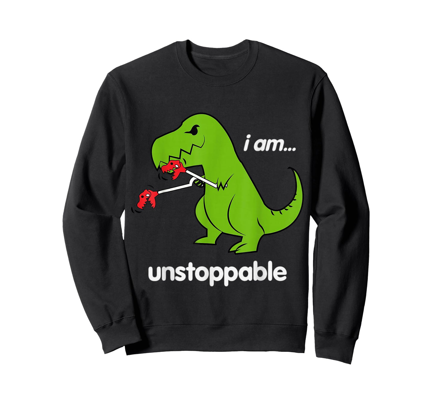 I am Unstoppable T-Rex Dinosaur Dino Cool Cute Humor Funny T-Shirt