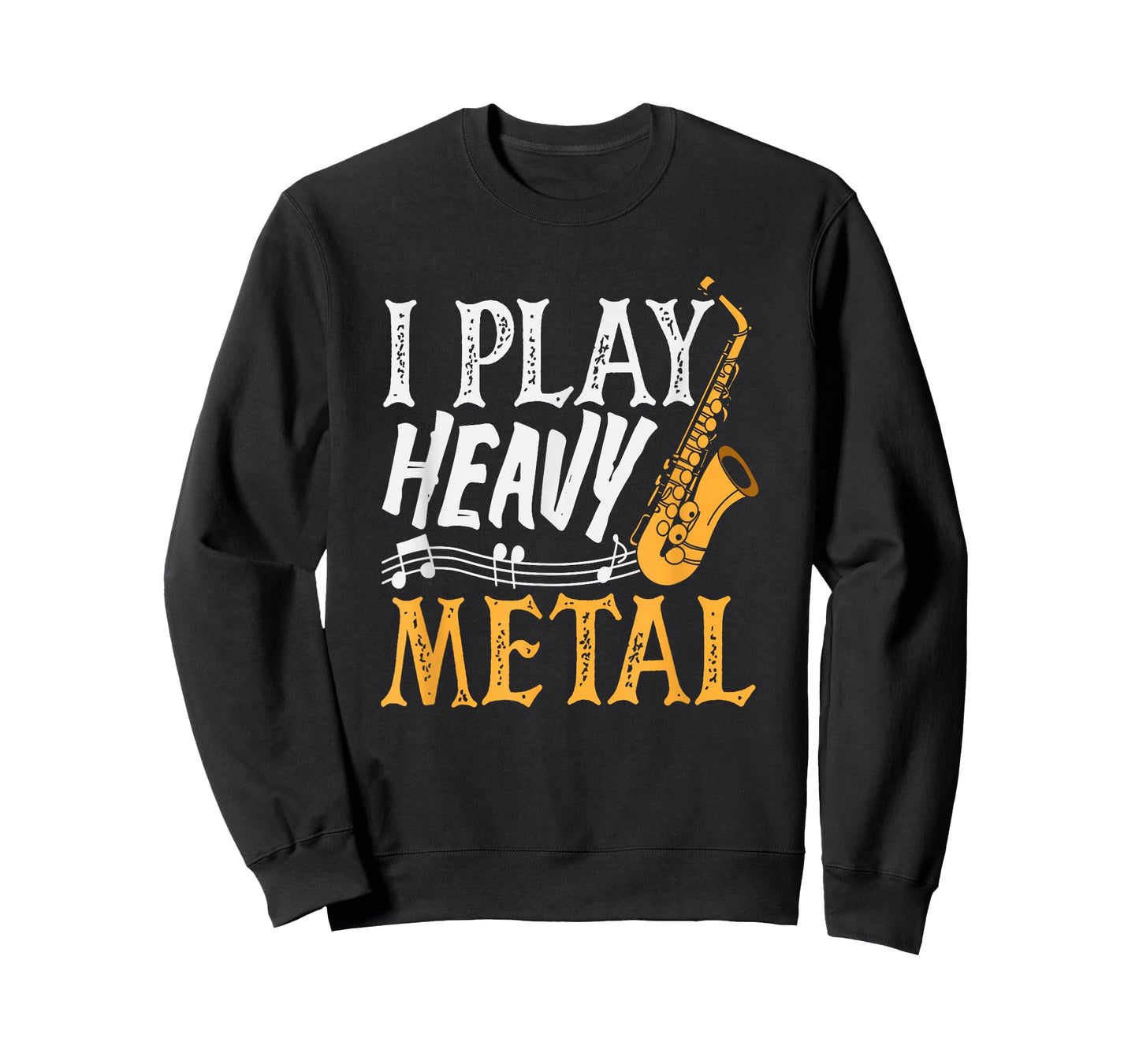 I Play Heavy Metal Saxophone Saxophonist T-Shirt