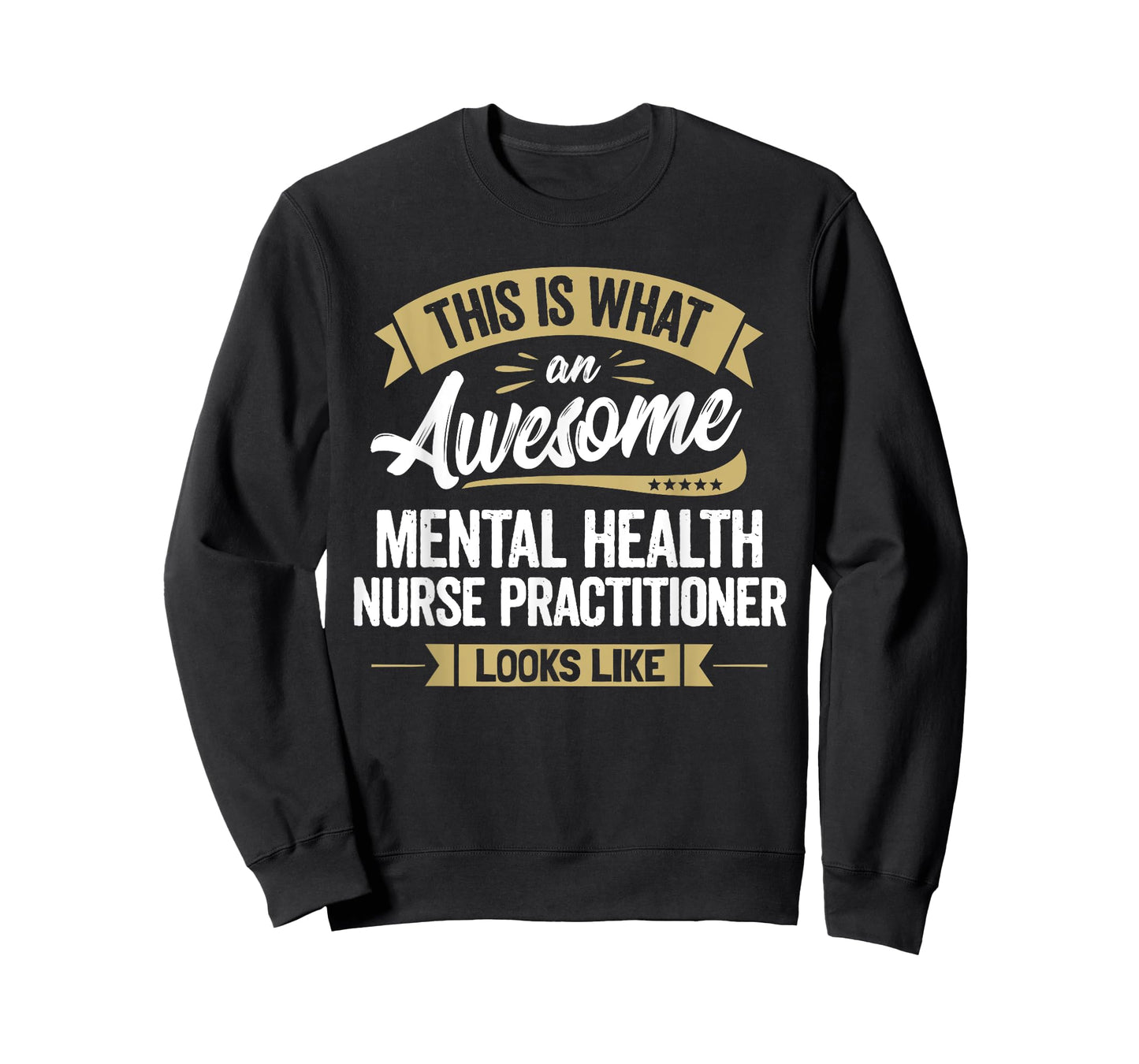 Awesome Mental Health Nurse Practitioner Tee Colleague Gift
