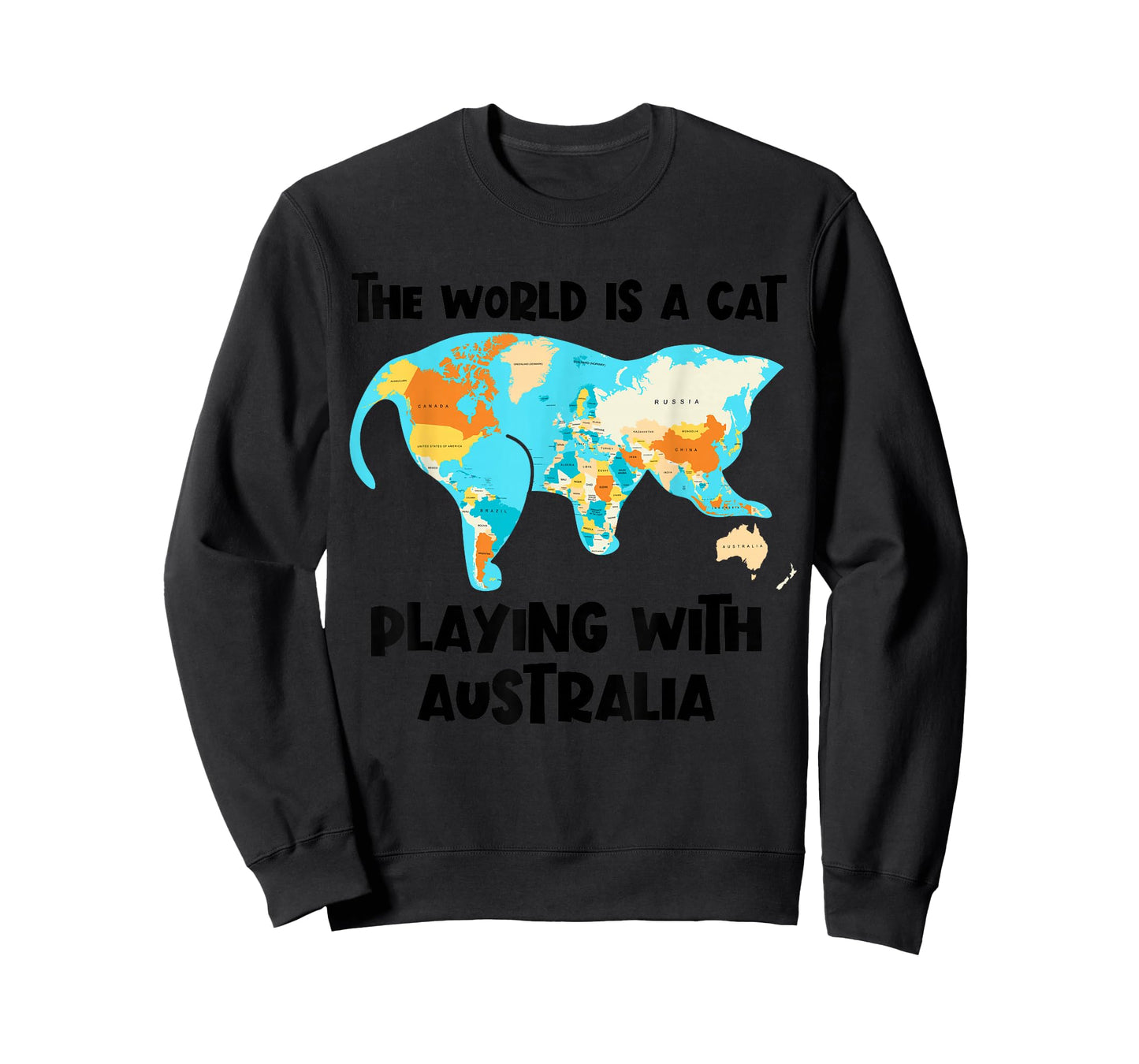 The World Is A Cat Playing With Australia Funny Geography T-Shirt