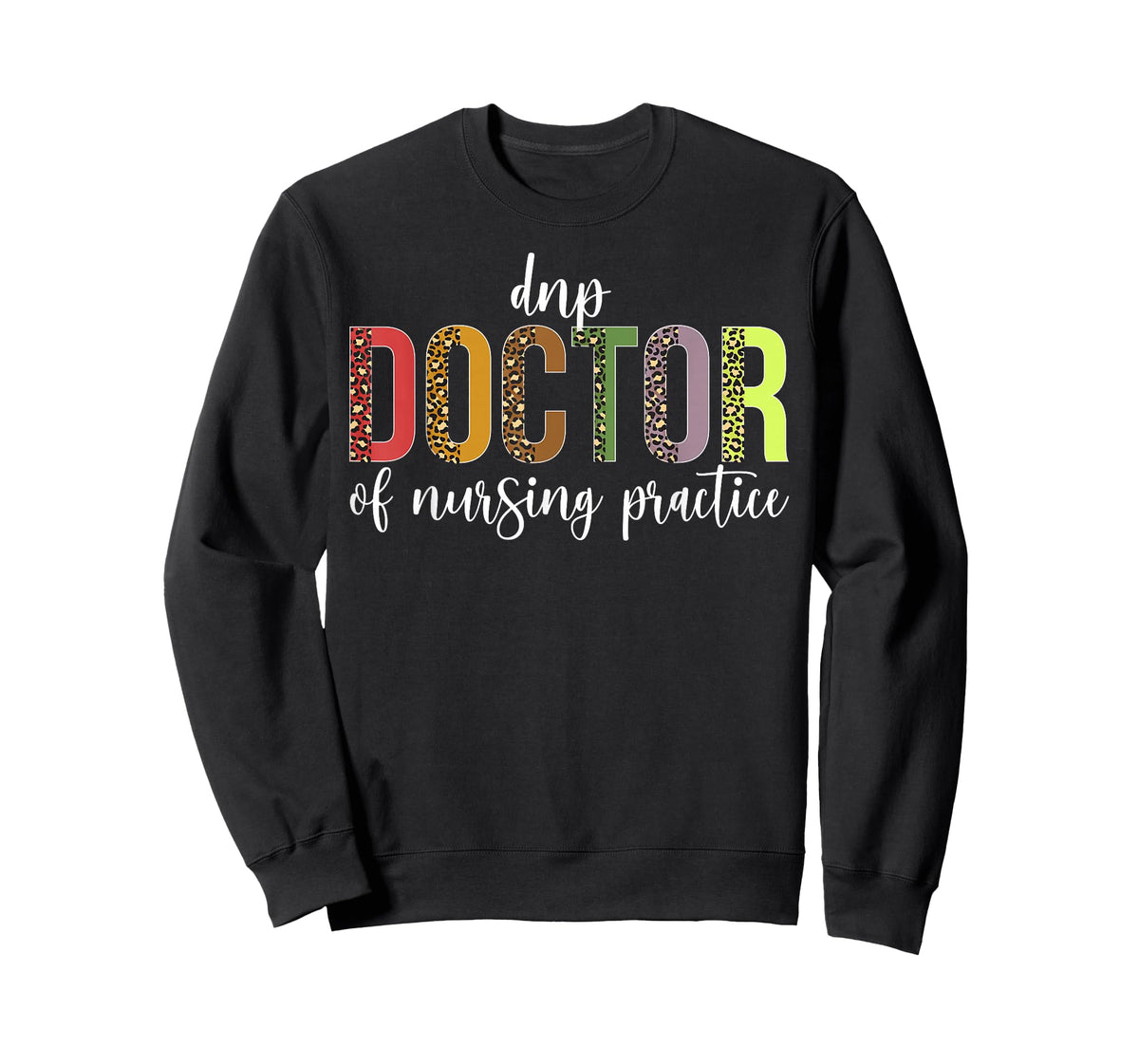 DNP Doctor of Nursing Practice Leopard T-Shirt