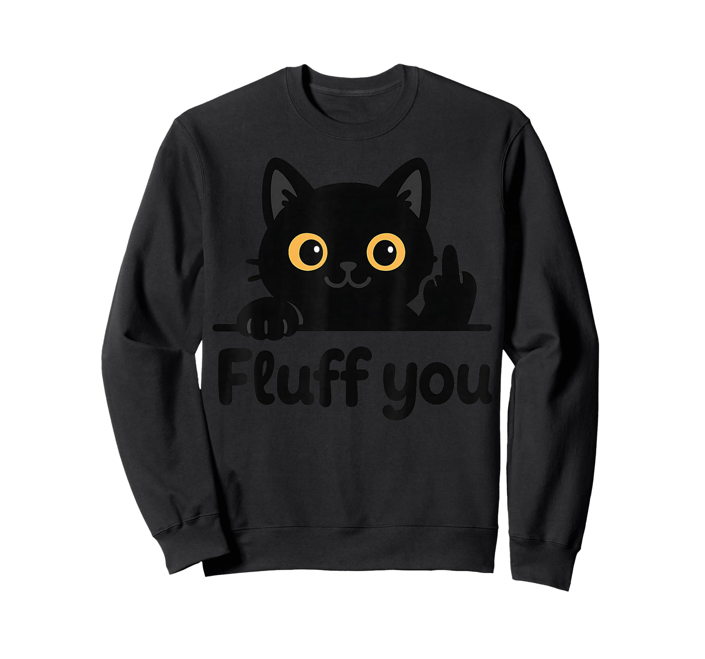 Fluff You Funny Cat Kitten Rude Joke Graphic T-Shirt