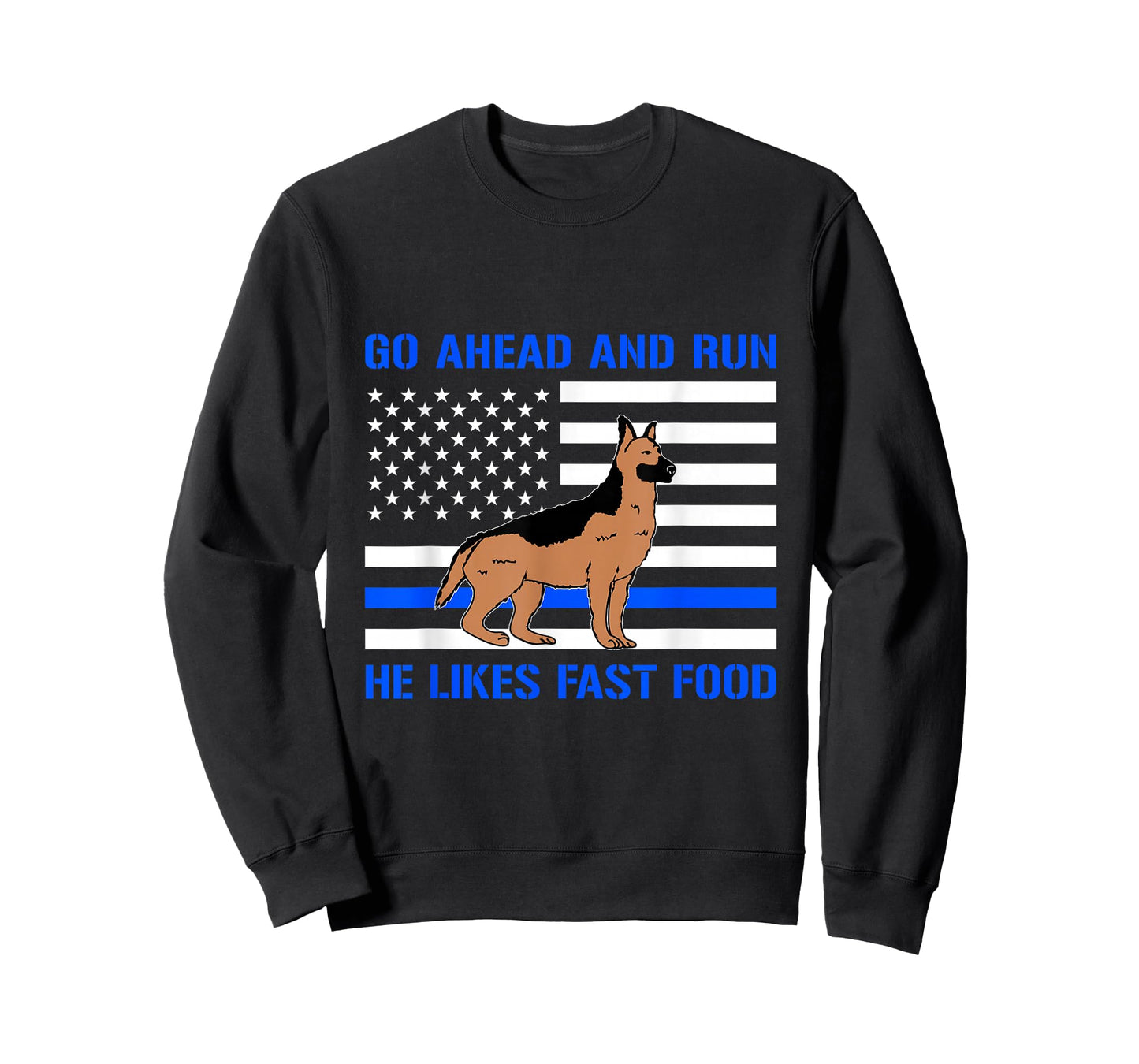 Go Ahead Run He Likes Fast Food USA American Flag T-Shirt