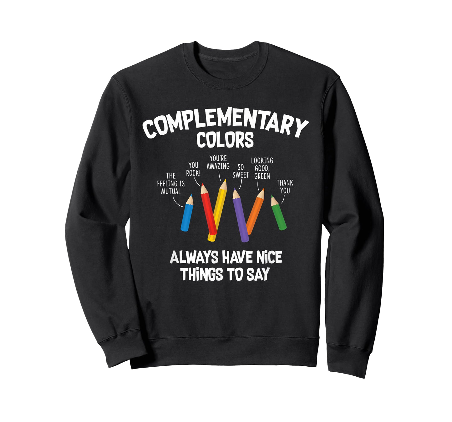 Complementary Colors Art Teacher Pun Shirt T-Shirt