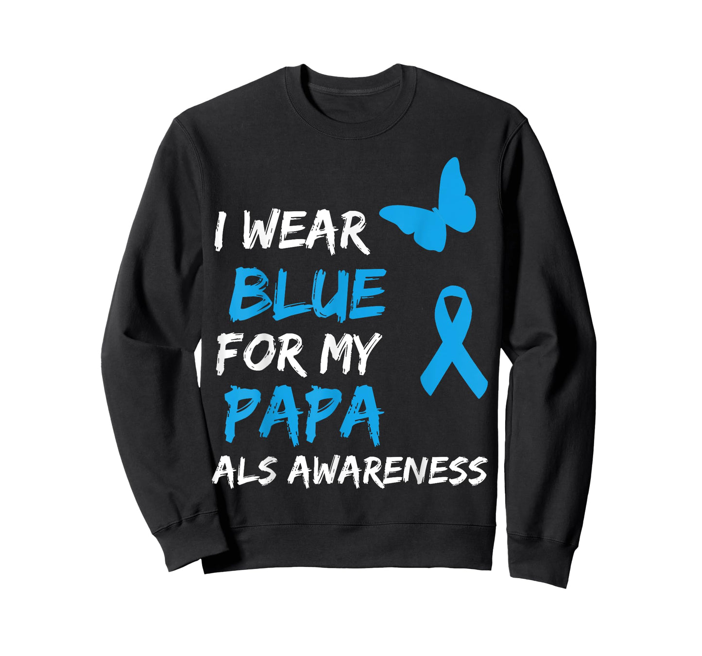 ALS Awareness I Wear Blue For My Papa Ribbon T-Shirt