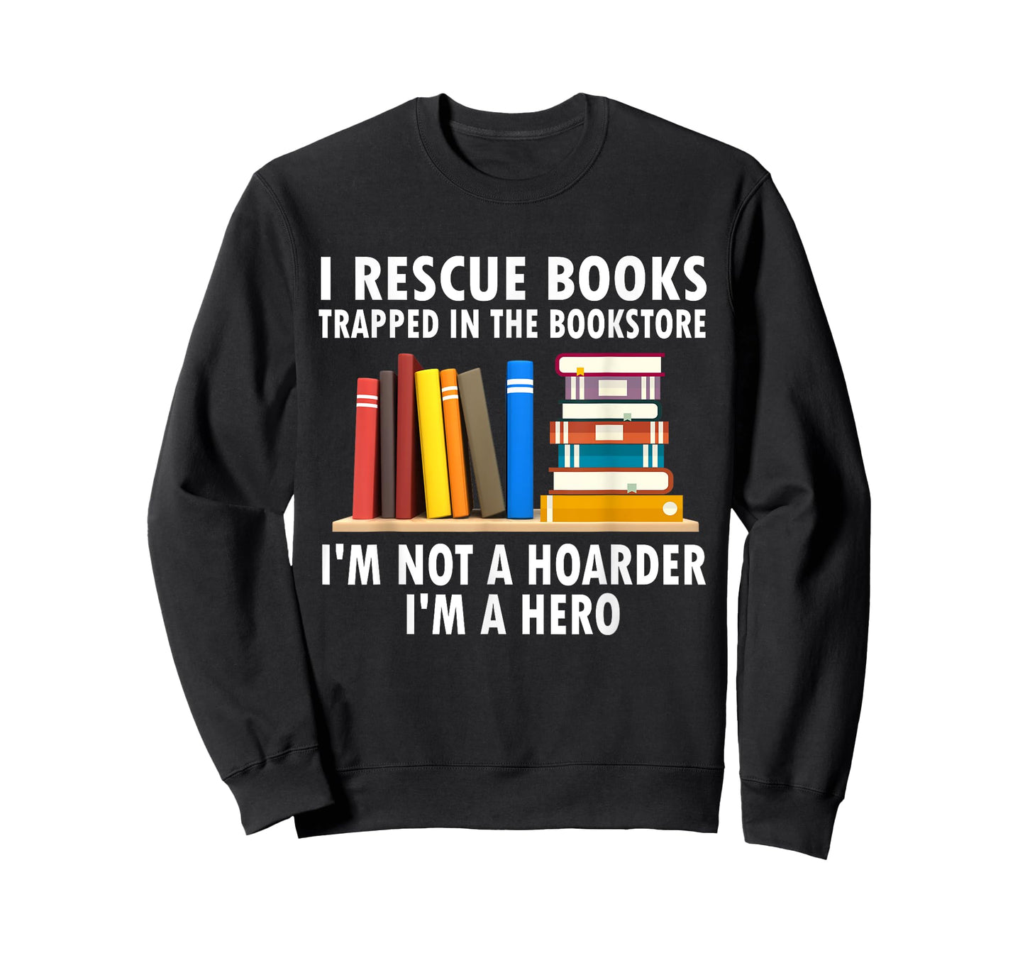 I rescue books trapped in the bookstore Funny Book Teacher T-Shirt for Men Women