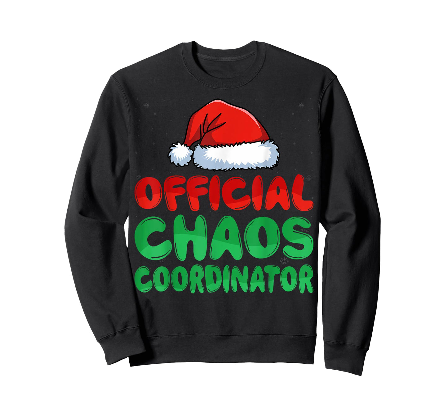 Chaos Coordinator Santa Hat Xmas Holiday Christmas T-Shirt