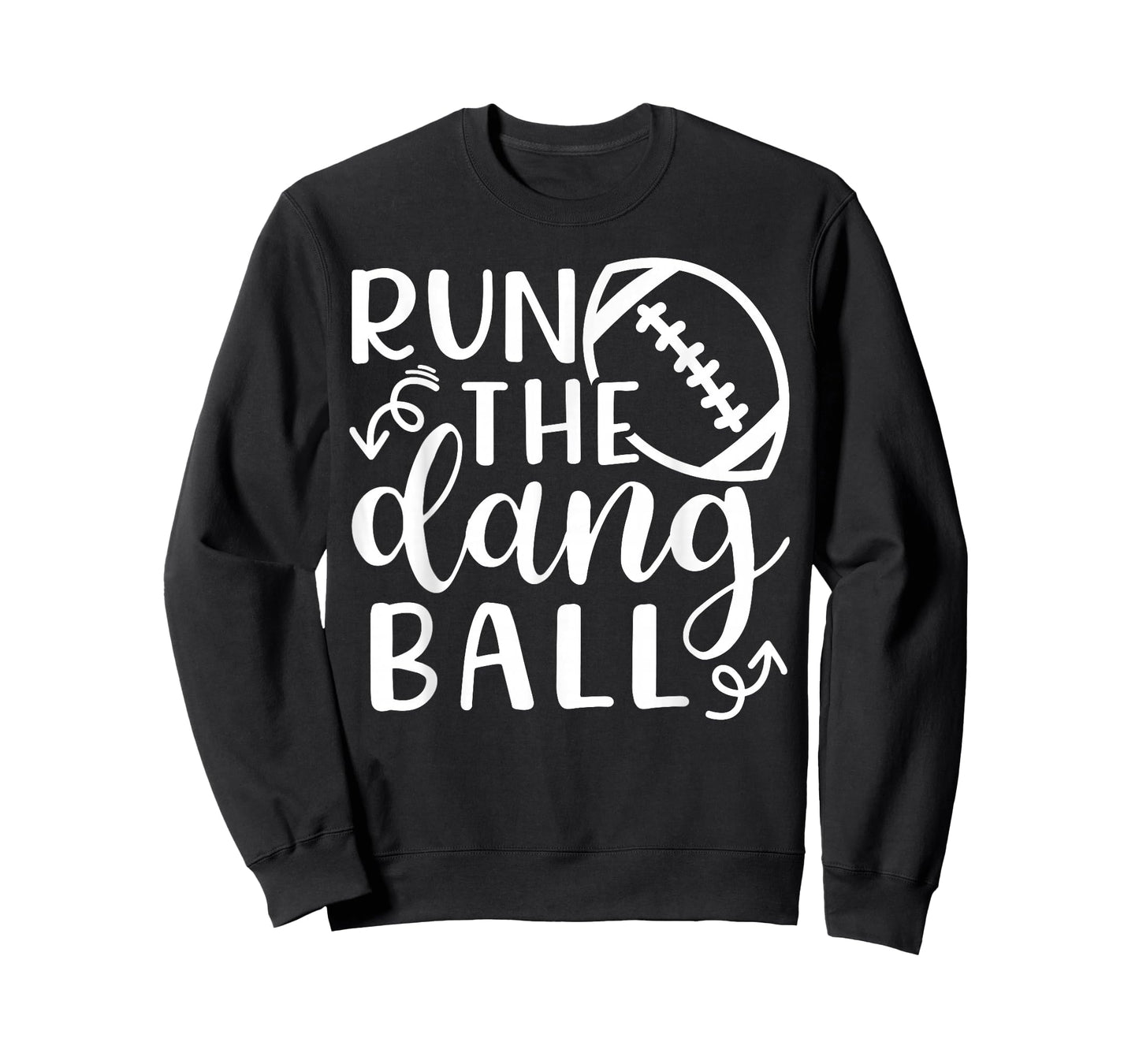 Run The Dang Ball Football Cheer Mom Funny T-Shirt