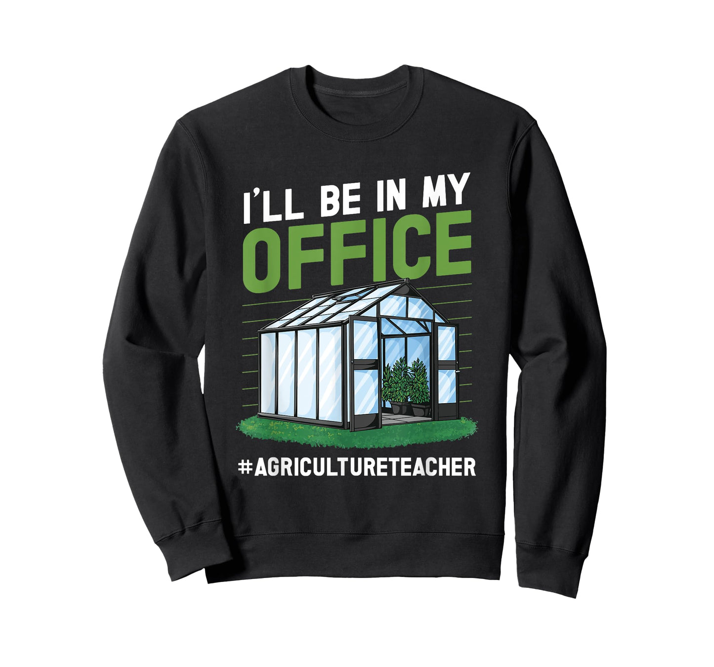 AG teacher I'll be in my Office Agriculture Teacher T-Shirt