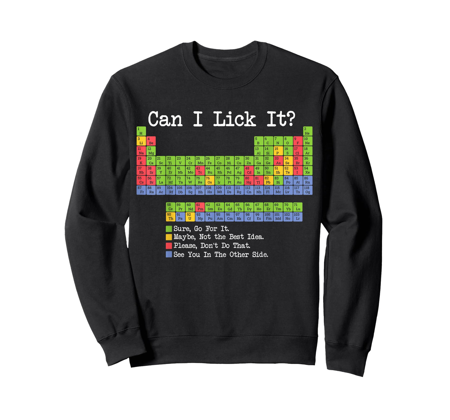 Can I Lick It Periodic Table Chemistry Teacher & Student Gag T-Shirt