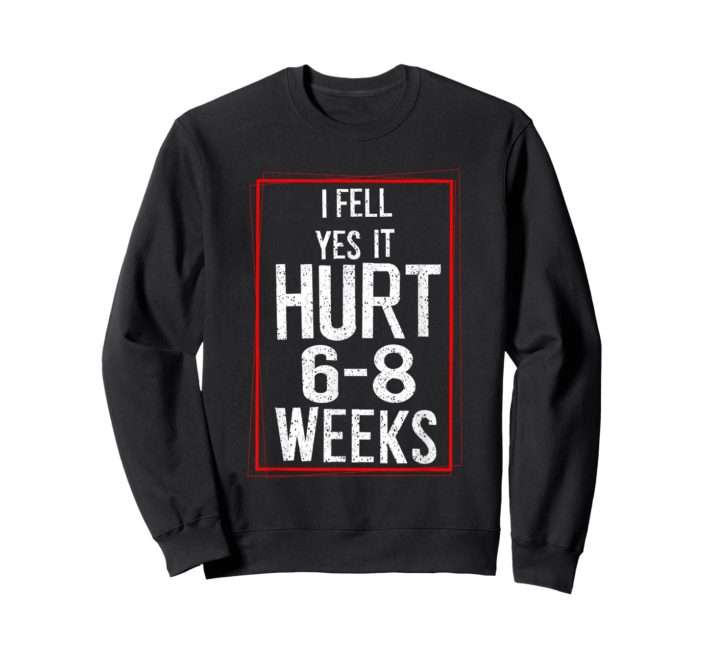 Cool I Fell Yes It Hurt | Funny Broken Bone Surgery Gift T-Shirt