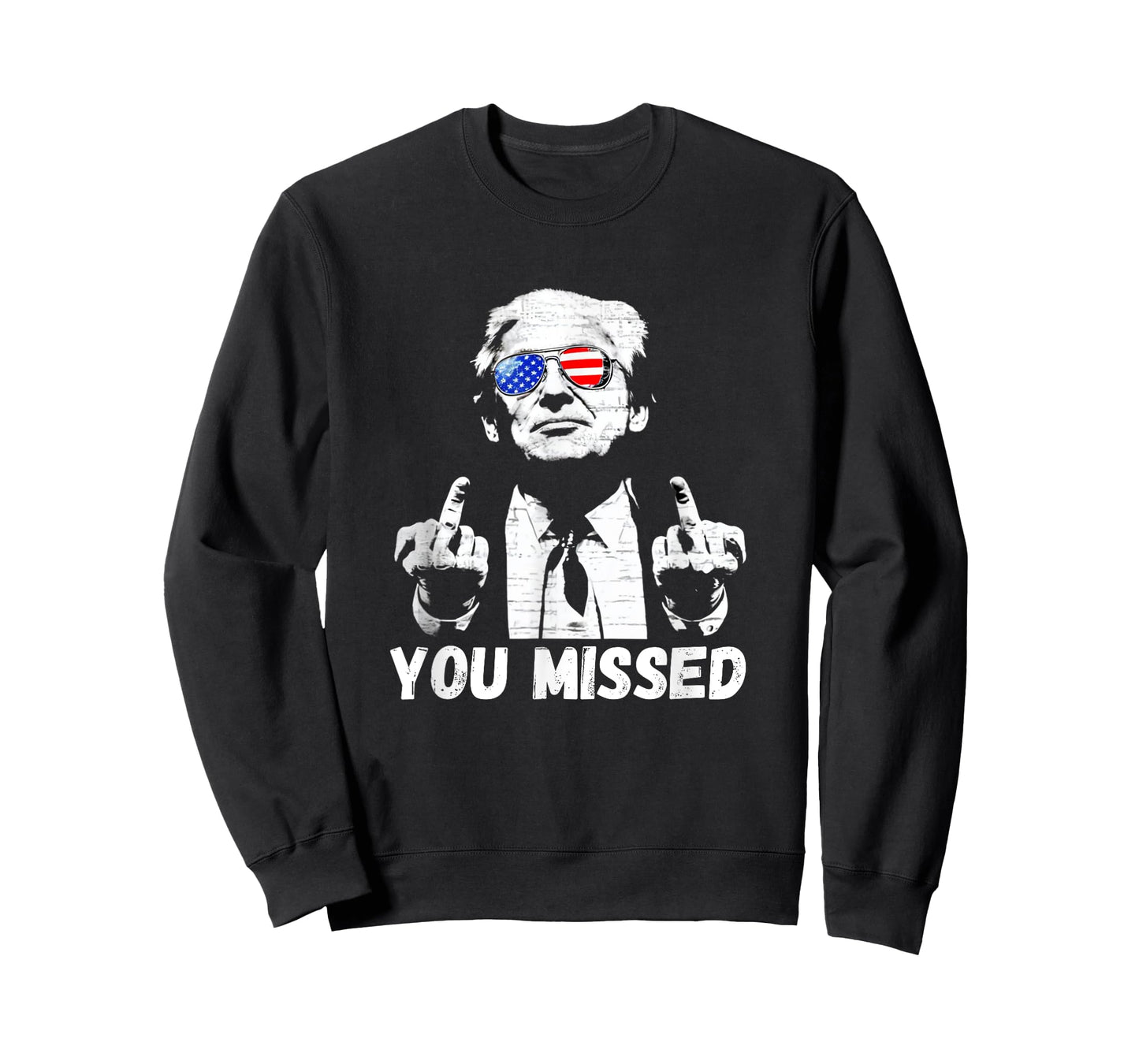 Donal Trump You Missed 2024 Middle Finger Funny T-Shirt