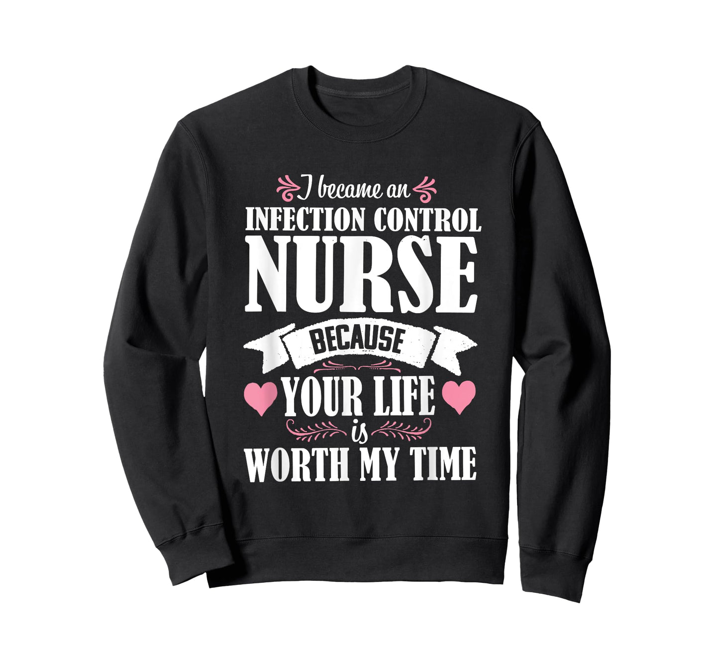 Cute Quote Infection Control Nurse Nursing Novelty T-Shirt