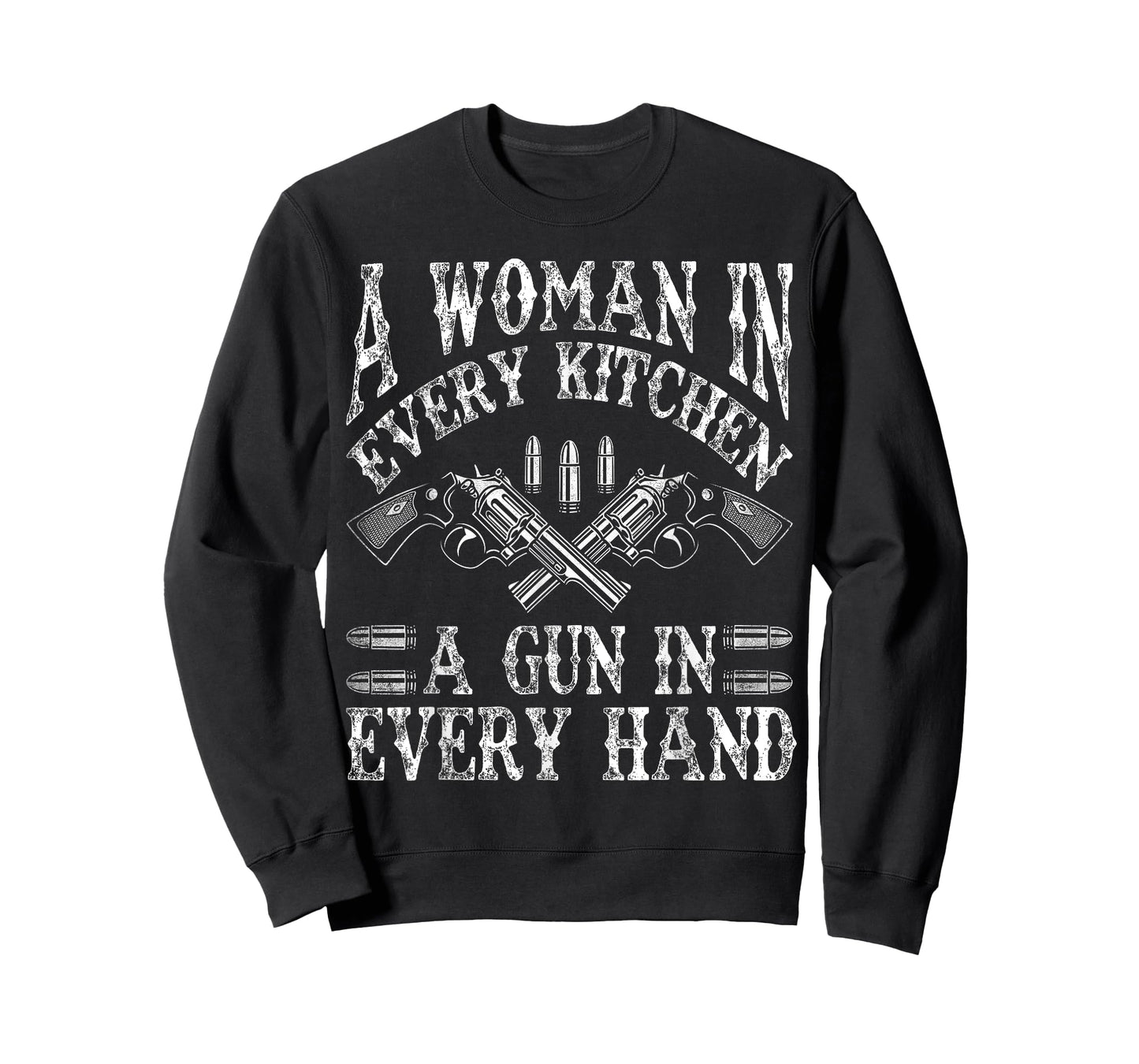 A Woman In Every Kitchen A Gun In Every Hand T-Shirt