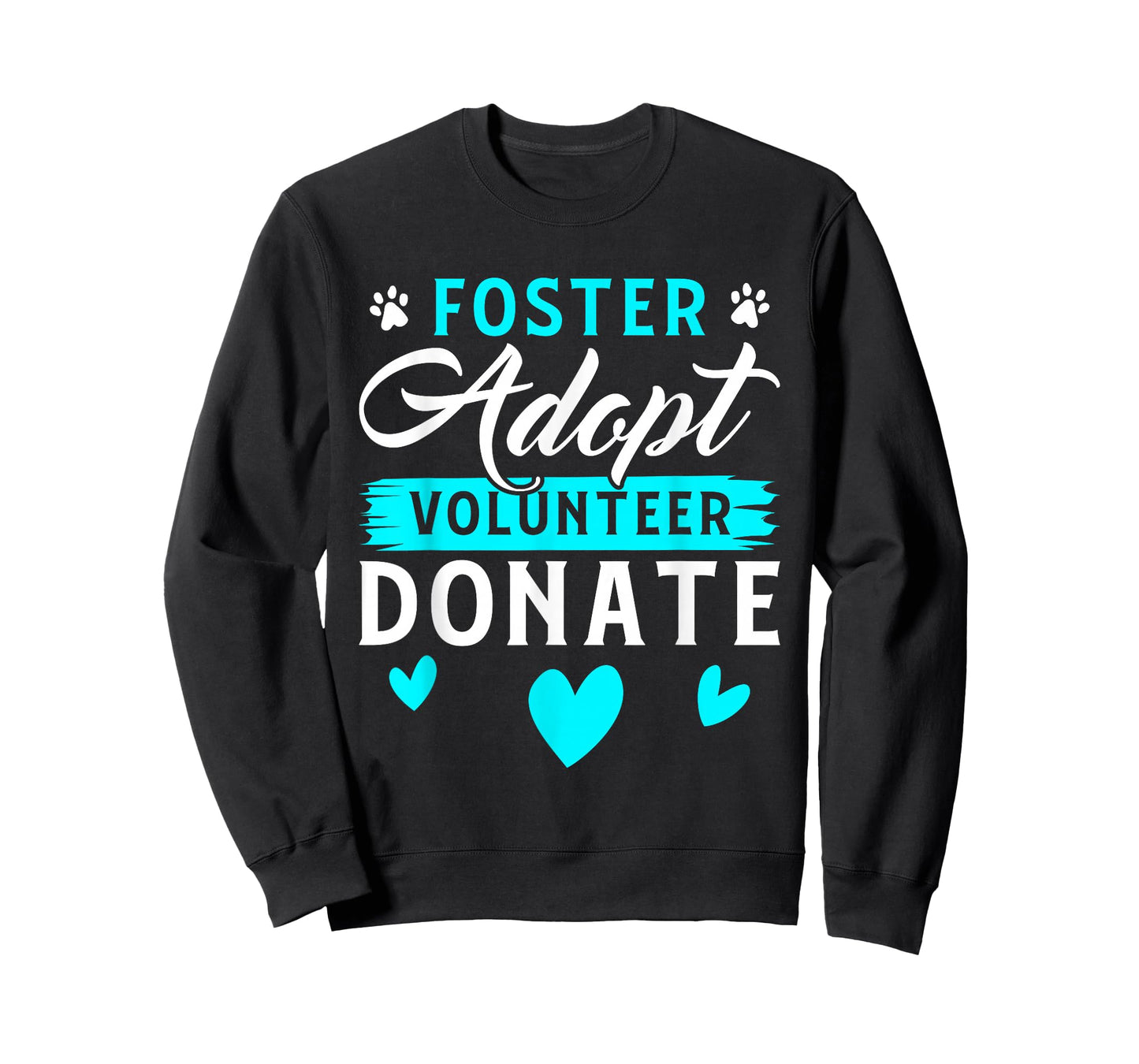 Foster Adopt Volunteer Donate Funny Animal Rescue Foster T-Shirt