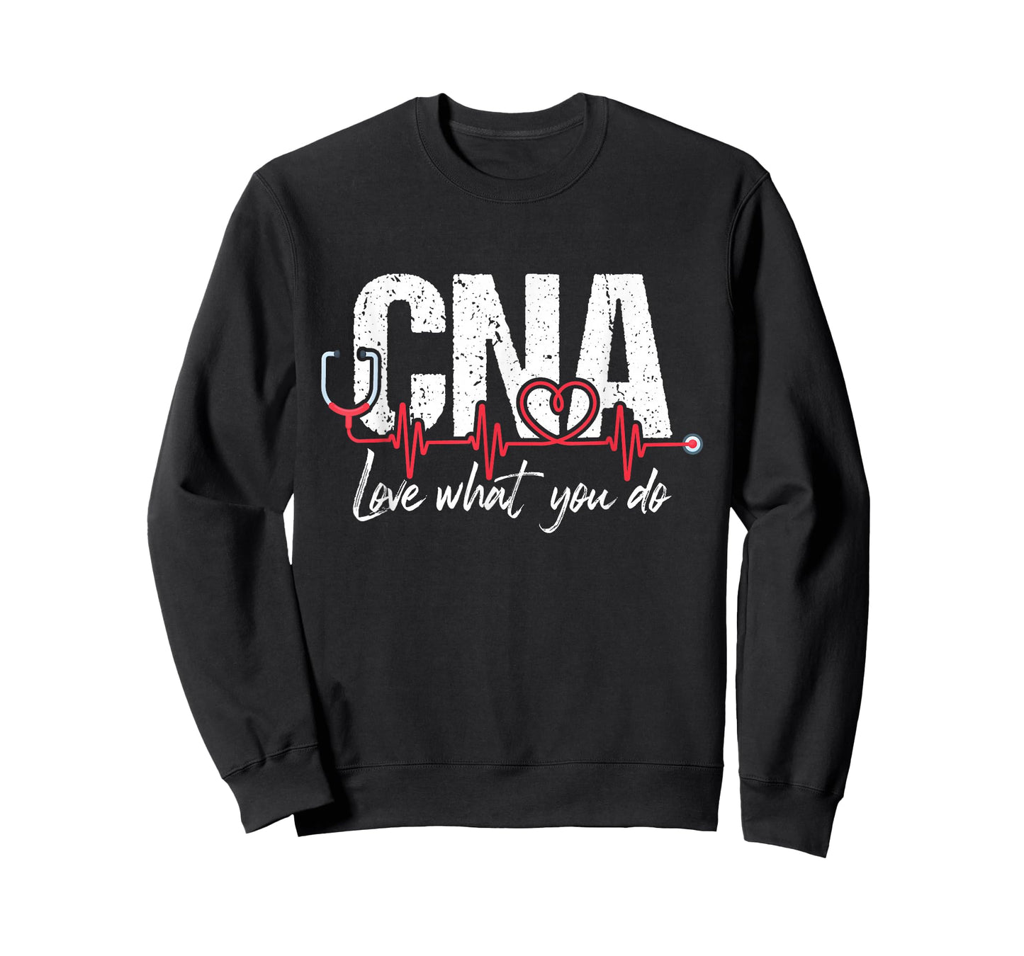 CNA Love What You Do - Certified Nursing Assistant Nurse T-Shirt