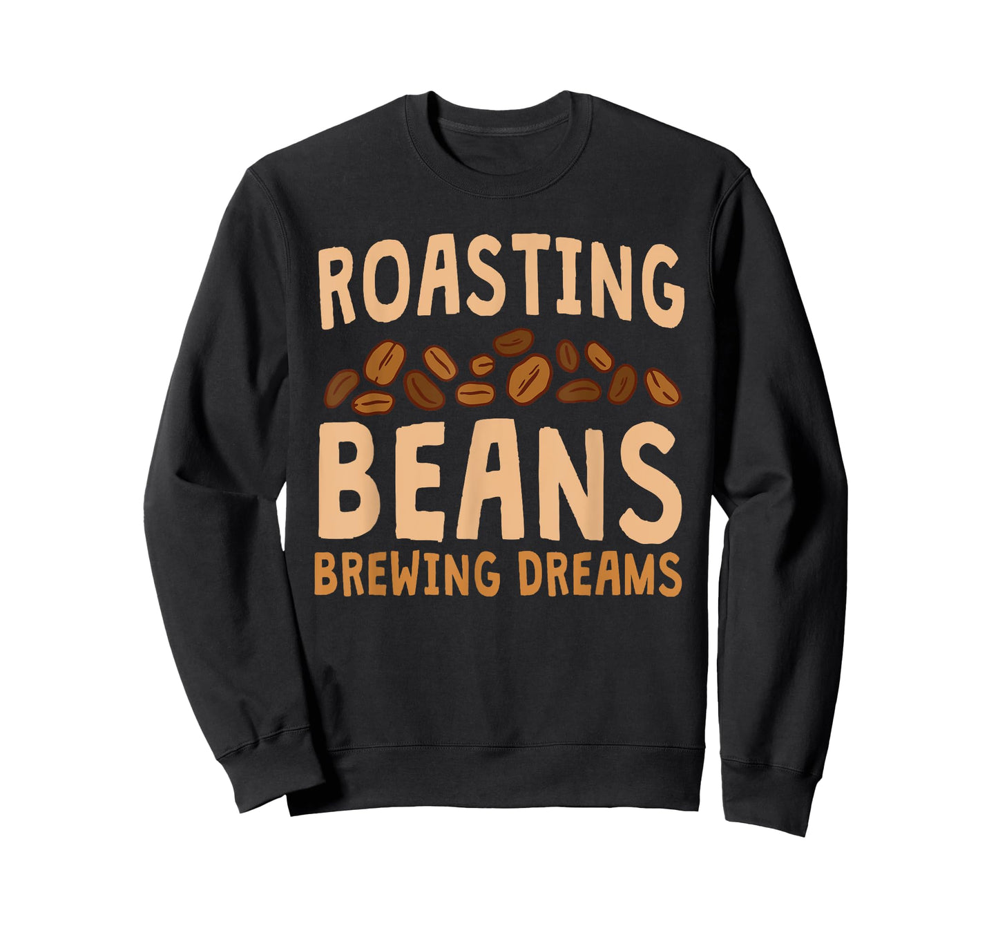 Funny Home Roaster Coffee Roasting Beans Brewing Dreams T-Shirt
