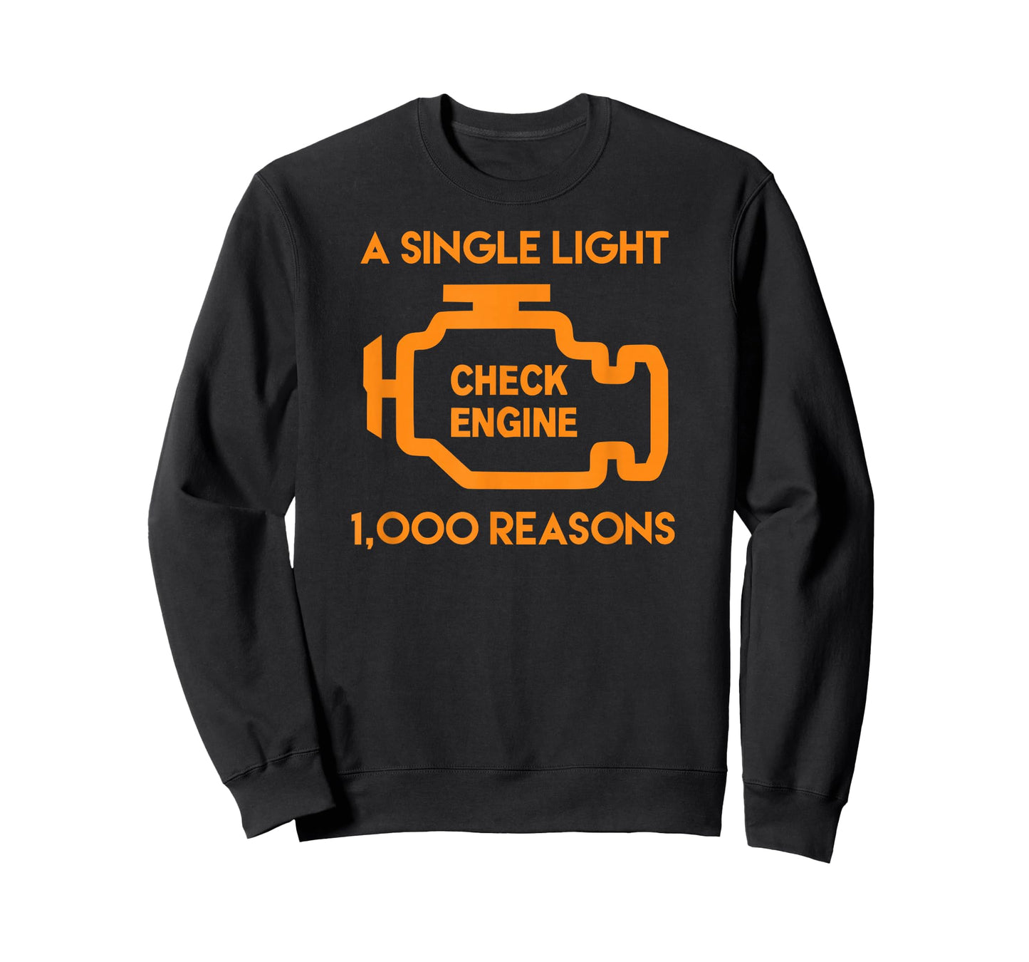 1000 Reasons Check Engine Light for Car & Auto Dad T-Shirt