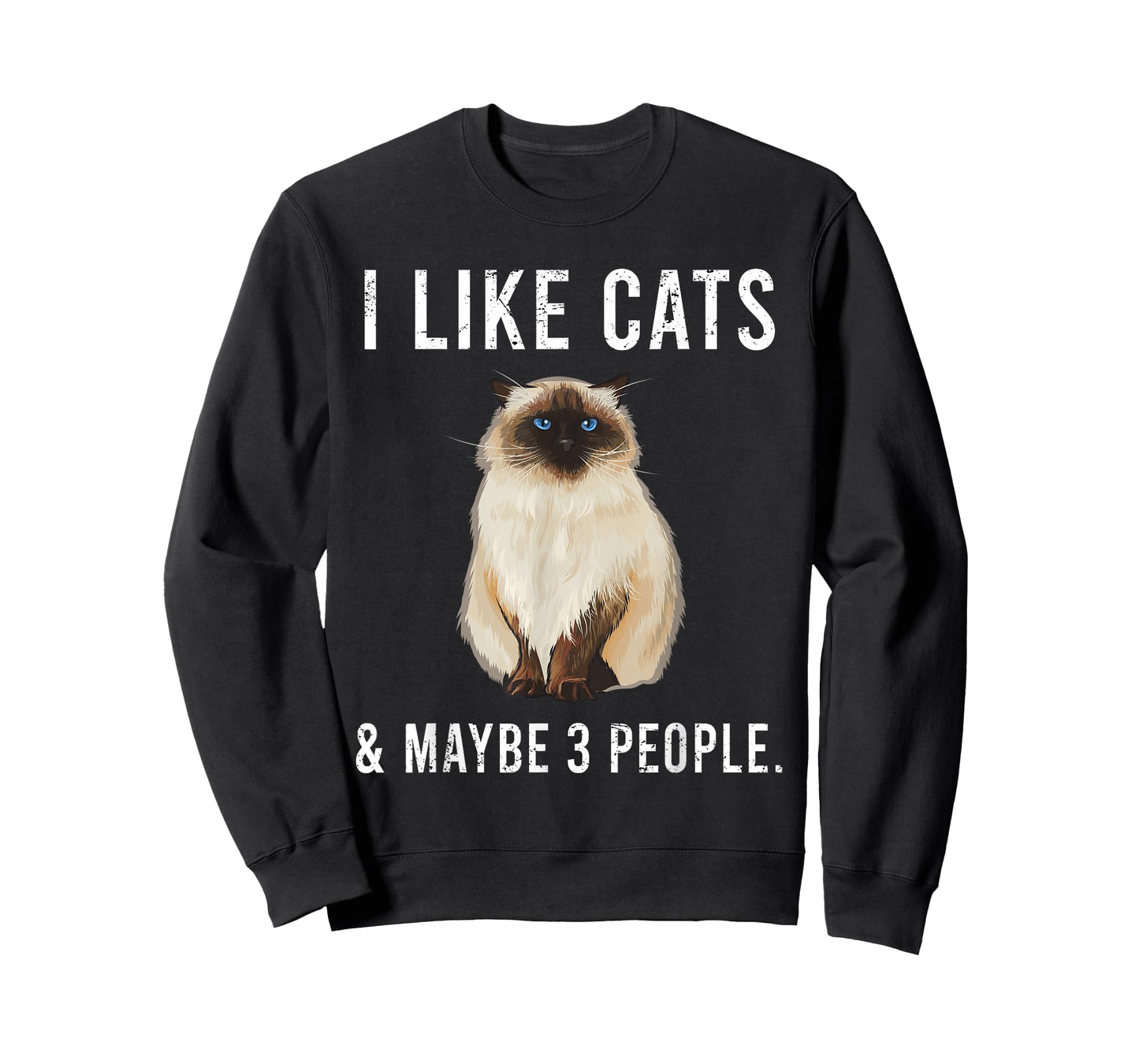 Funny I Like Himalayans Cats And Maybe 3 People T-Shirt