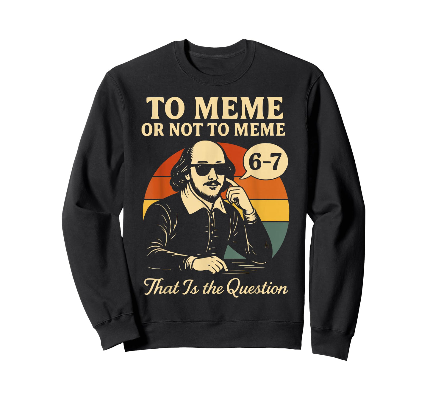 Funny 67 History Reading Teacher Literature 6 7 Meme Lover T-Shirt
