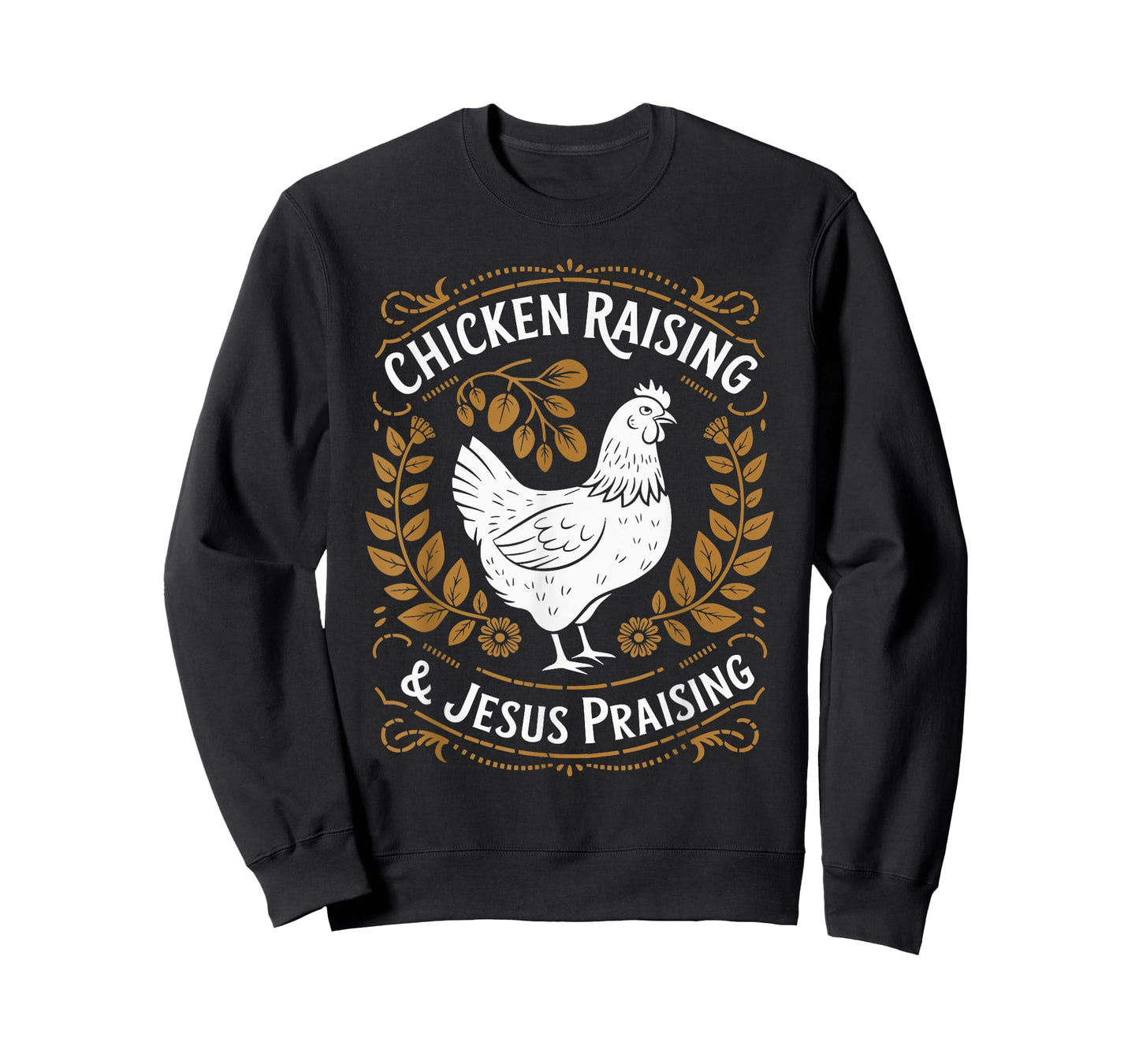 Chicken Raising And Jesus Praising Apparel For Christian T-Shirt