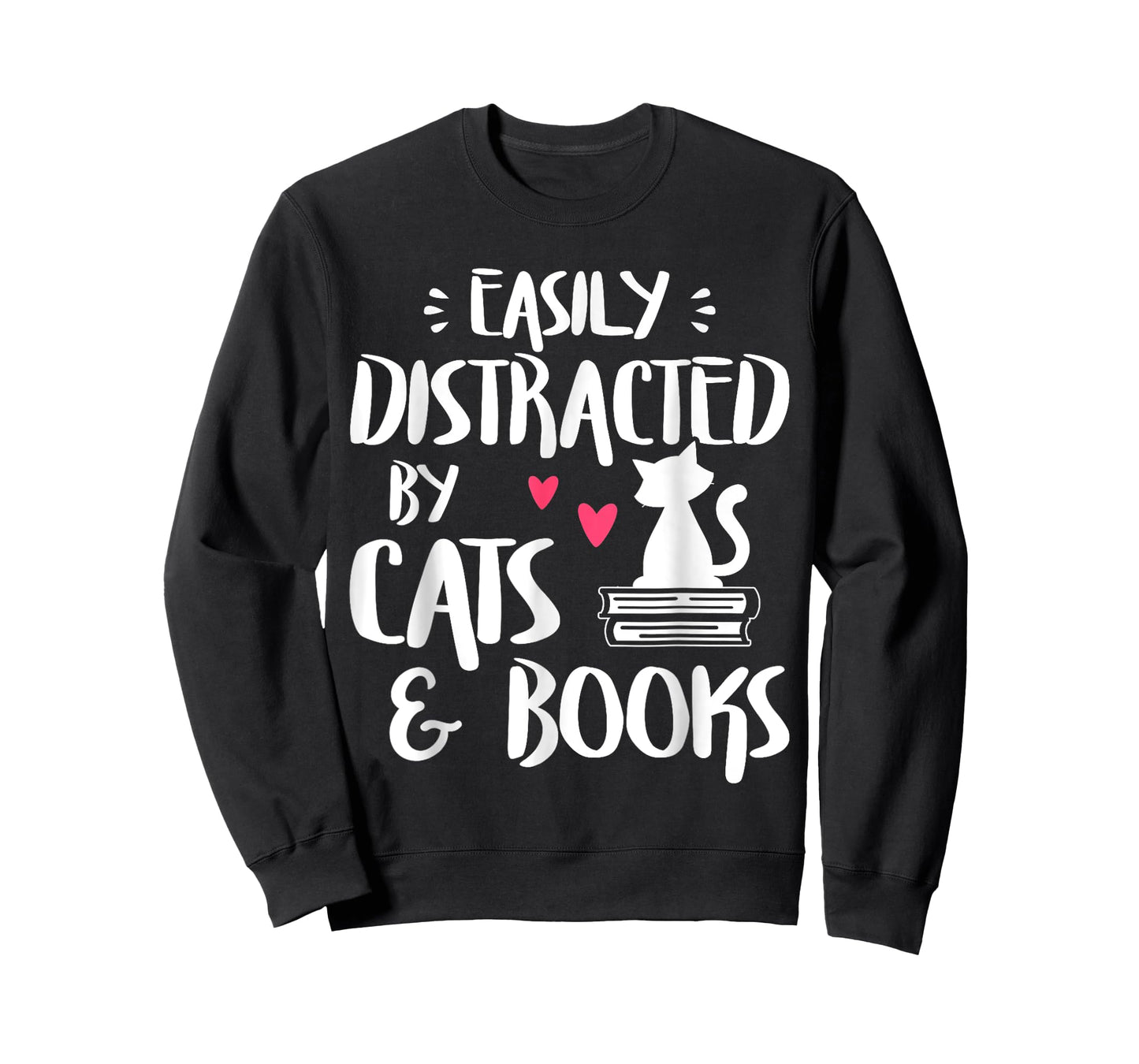 Easily Distracted by Cats and Books - Cat & Book Lover T-Shirt for Men Women Kids