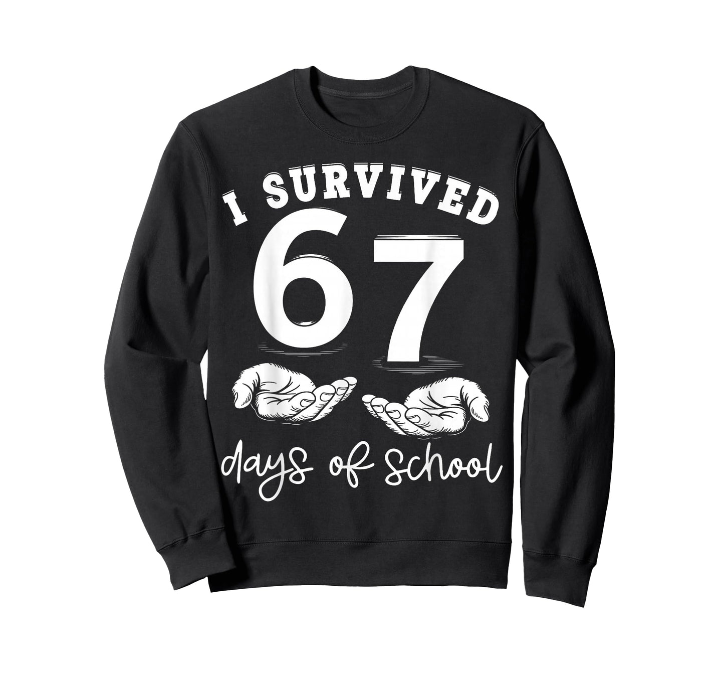I Survived 67 Days of School Funny 67 Teachers Students Meme T-Shirt