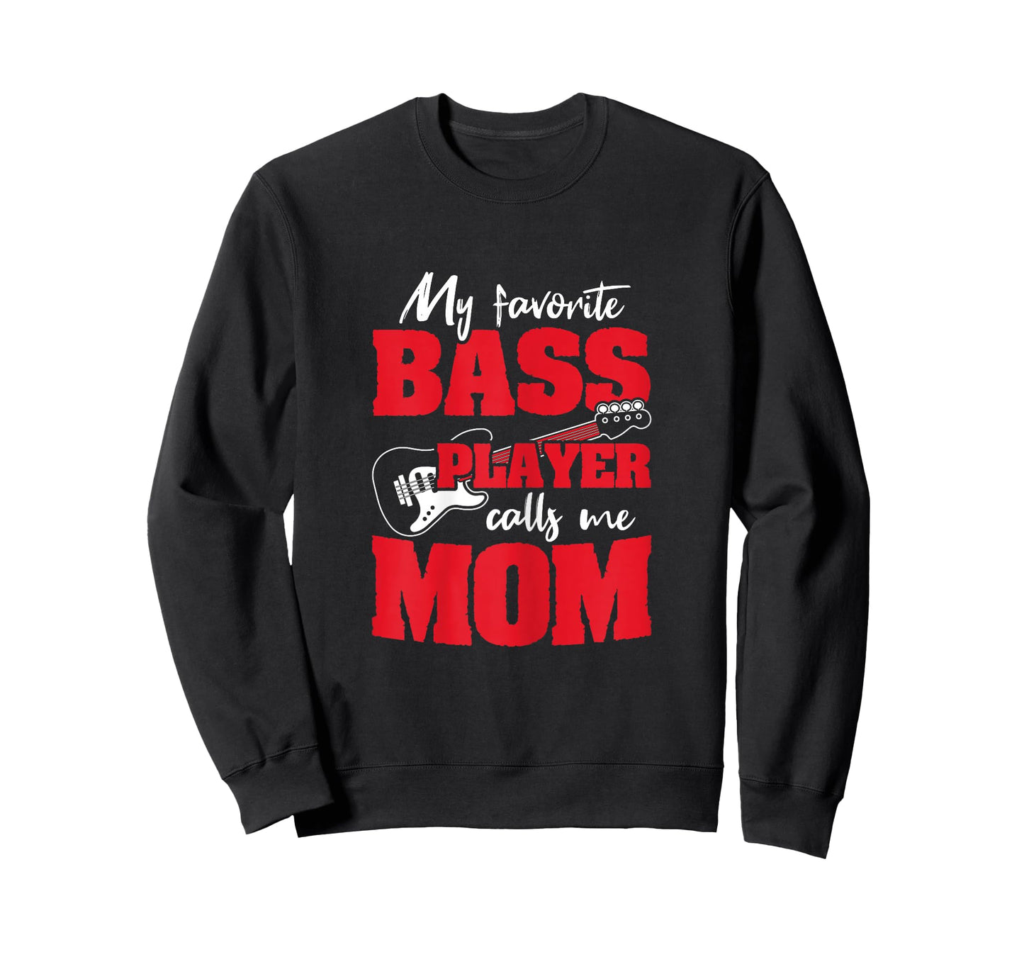 Favorite Calls Me Mom Guitar Bass Player T-Shirt