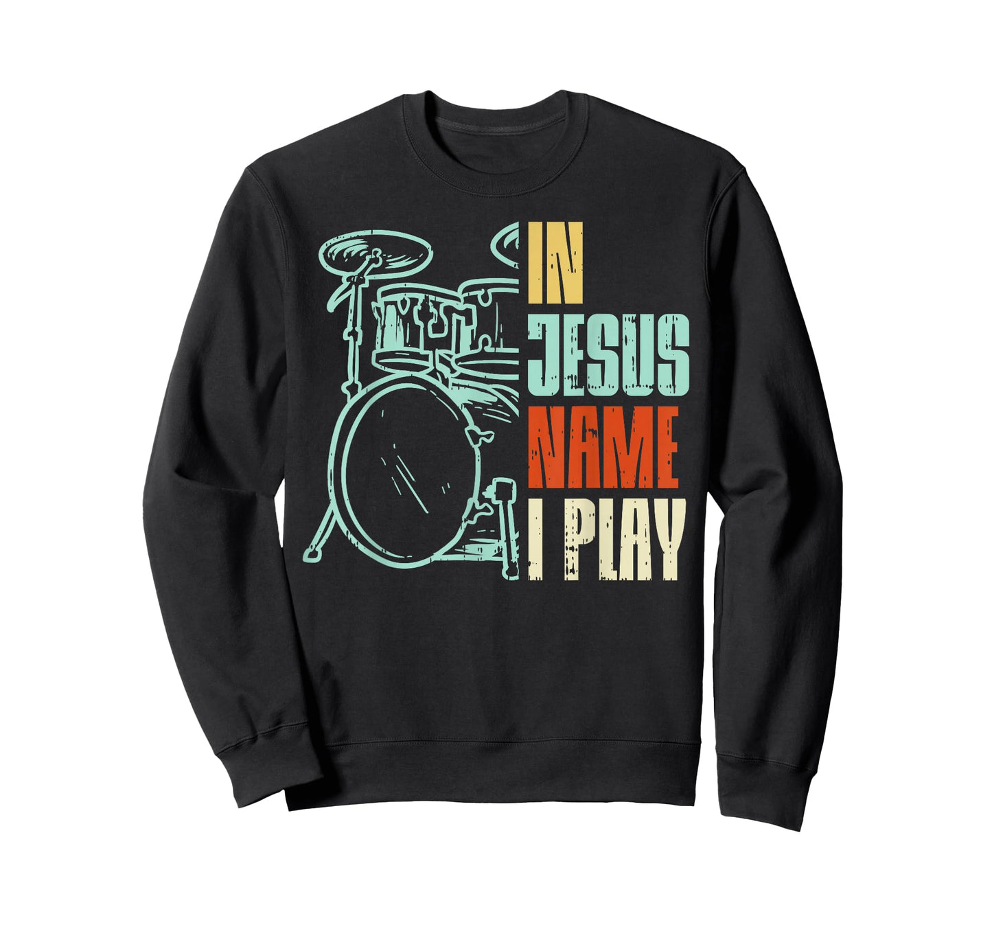 Jesus Name I Play Drums God Drumming Music Christian Drummer T-Shirt Small