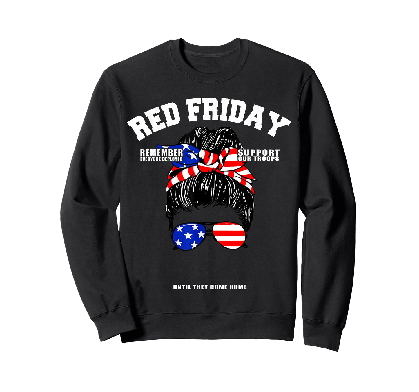 Support Our Troops - US Flag Messy Bun Red Friday Military T-Shirt