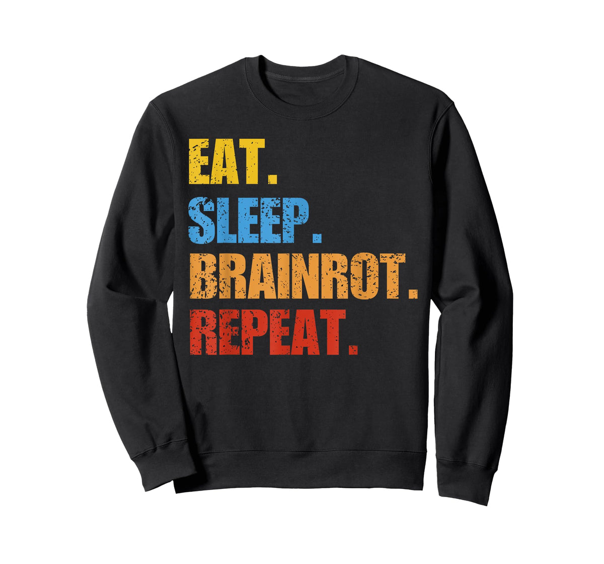 Eat Sleep Brainrot Repeat Funny Meme Humor T-Shirt