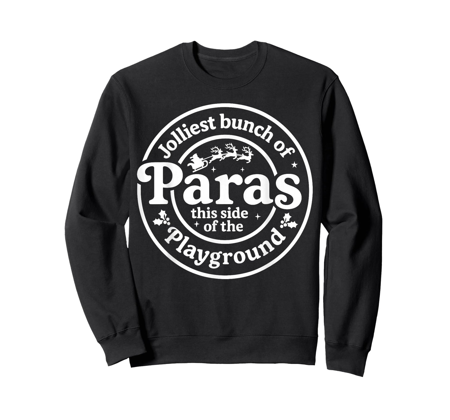 Jolliest Bunch of Paras This Side of The Playground Xmas T-Shirt
