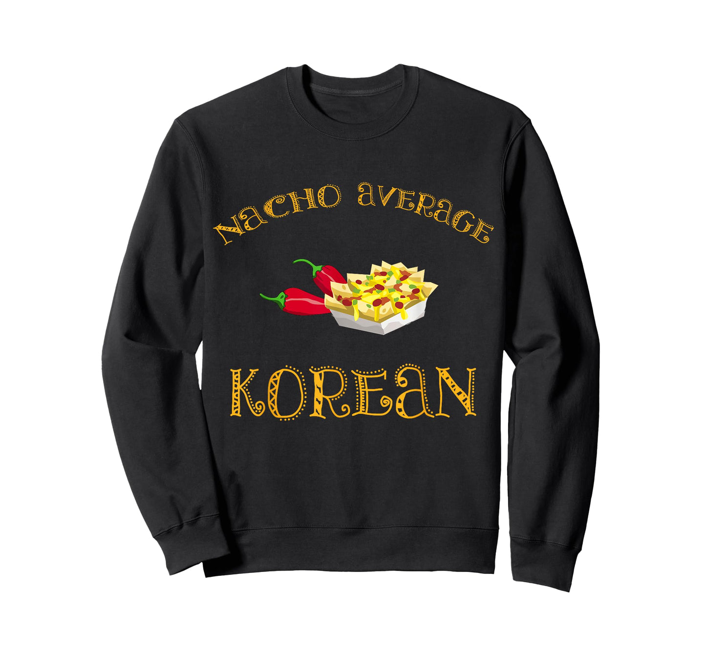 Nacho Average Korean Funny Hispanic Mexican Gift Korea T-Shirt