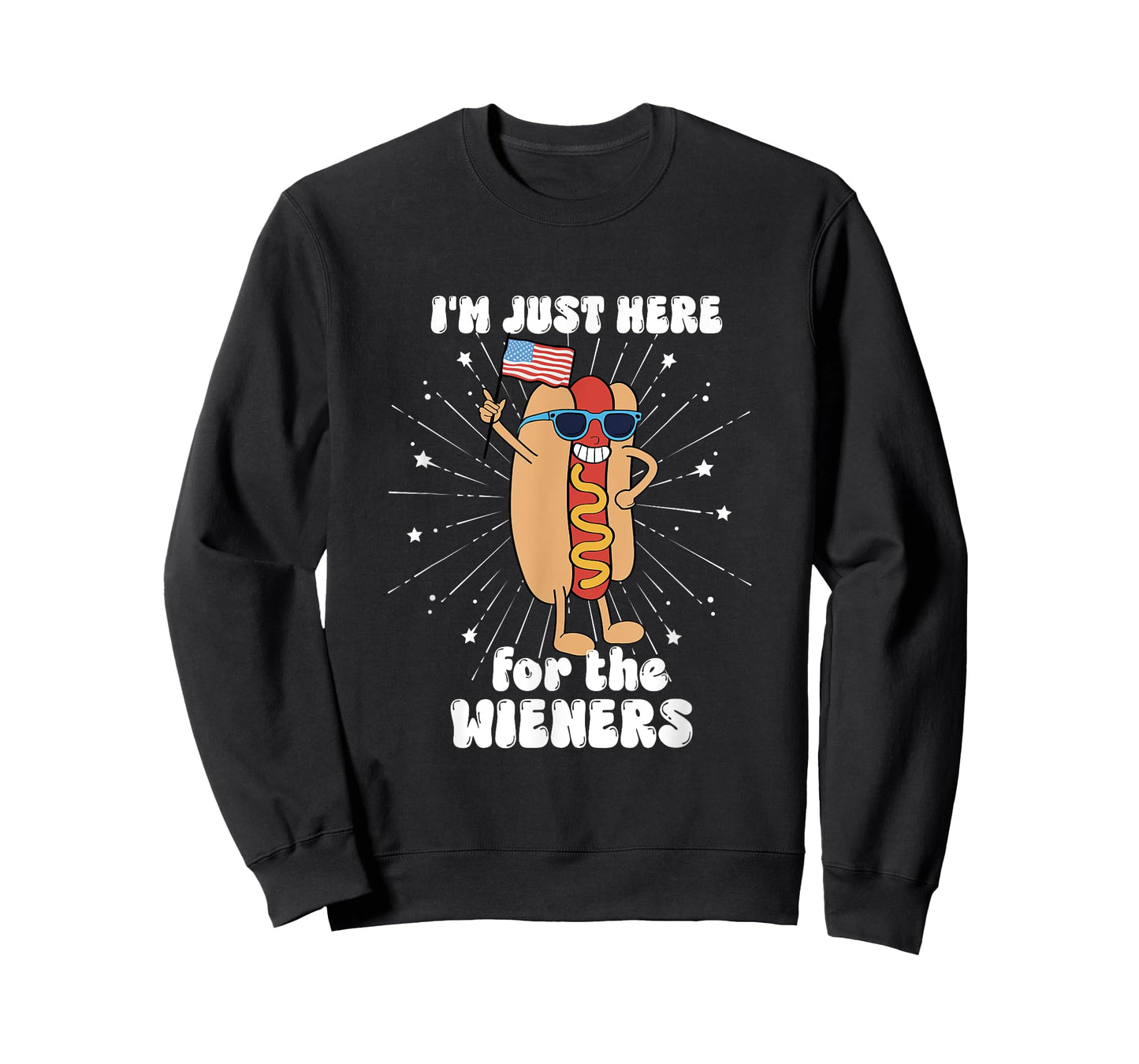 4th Of July Hot Dog I'm Just Here For The Wieners! T-Shirt