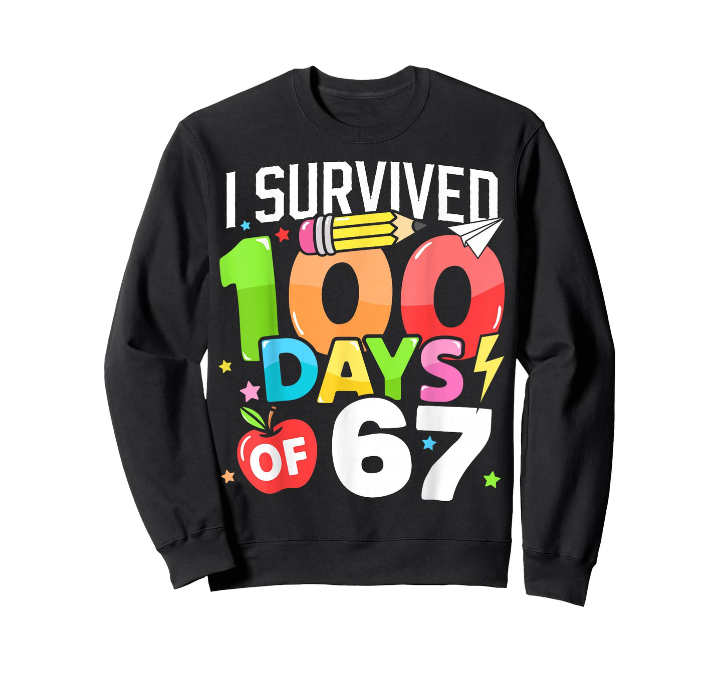 I Survived 100 Days of 67 100th Day of School Kids Teacher T-Shirt