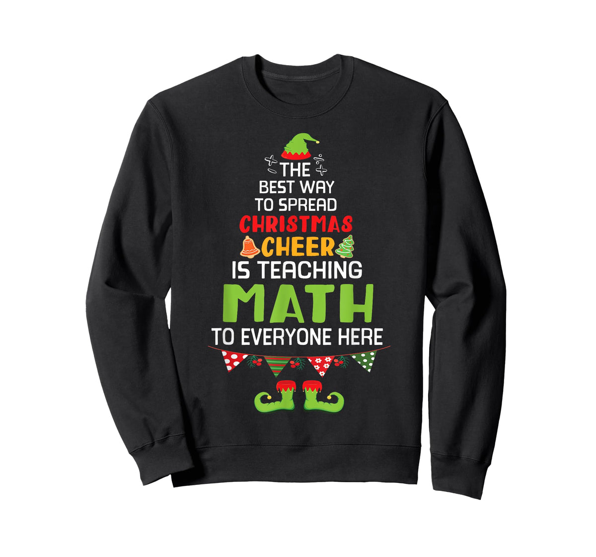 The Best Way To Spread Christmas Cheer Is Teaching Math Here T-Shirt