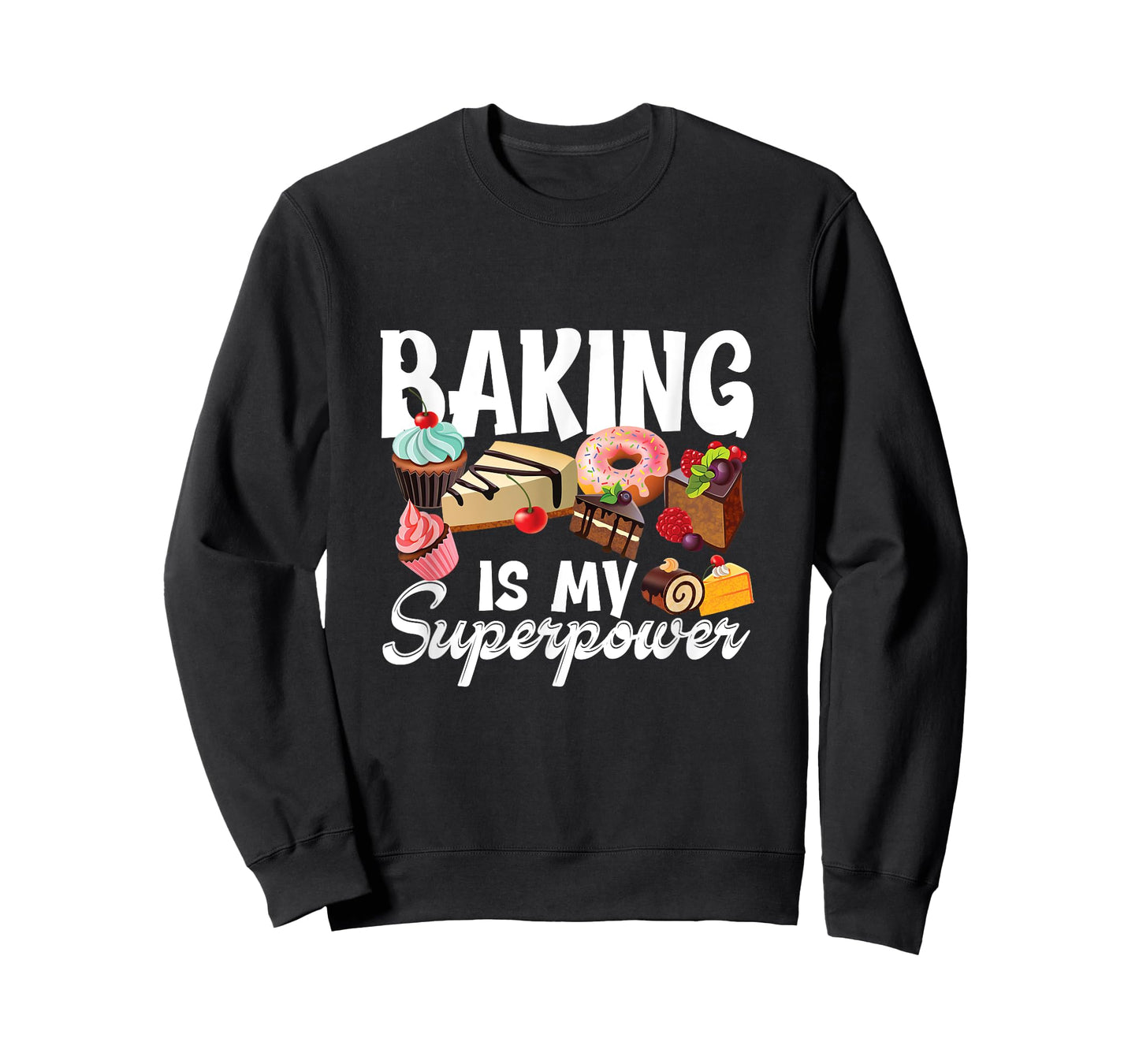 Baking is my superpower clothing women, kids, teens men T-Shirt