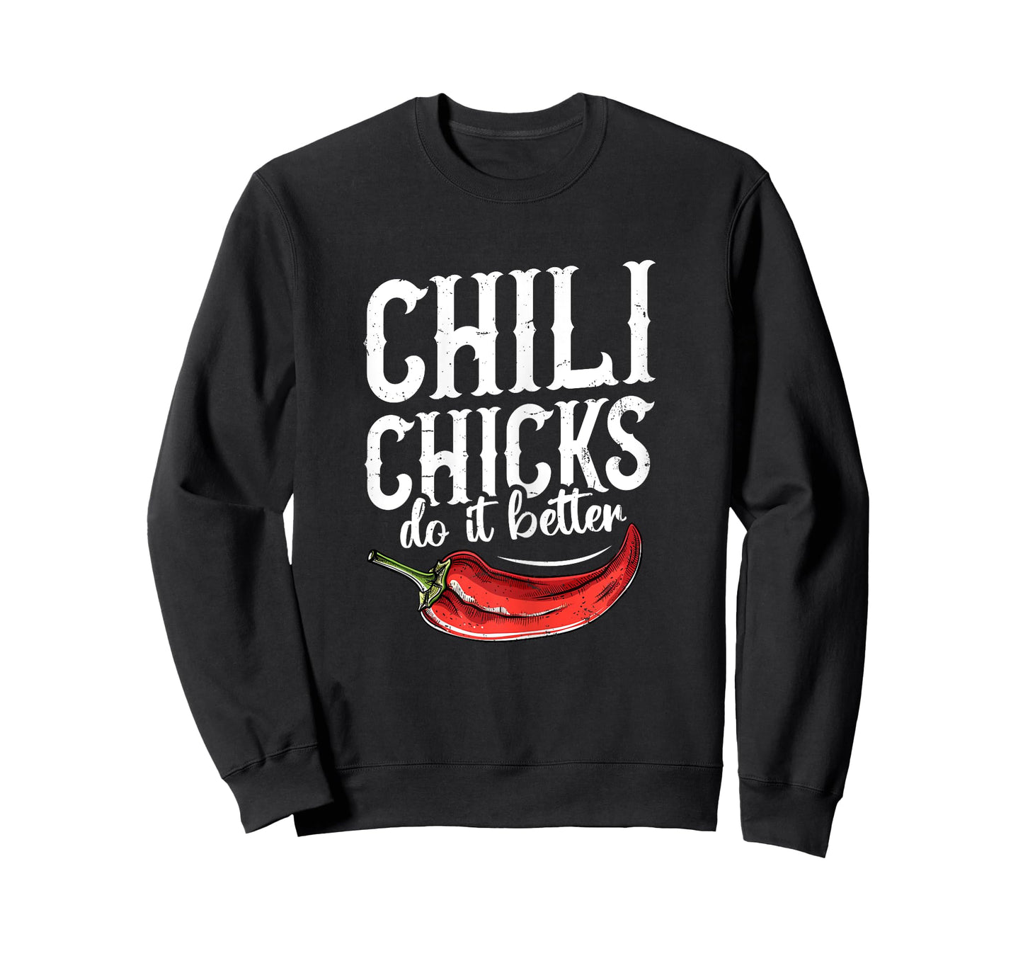Chili chicks do it better Design for a Chili cook off champ T-Shirt
