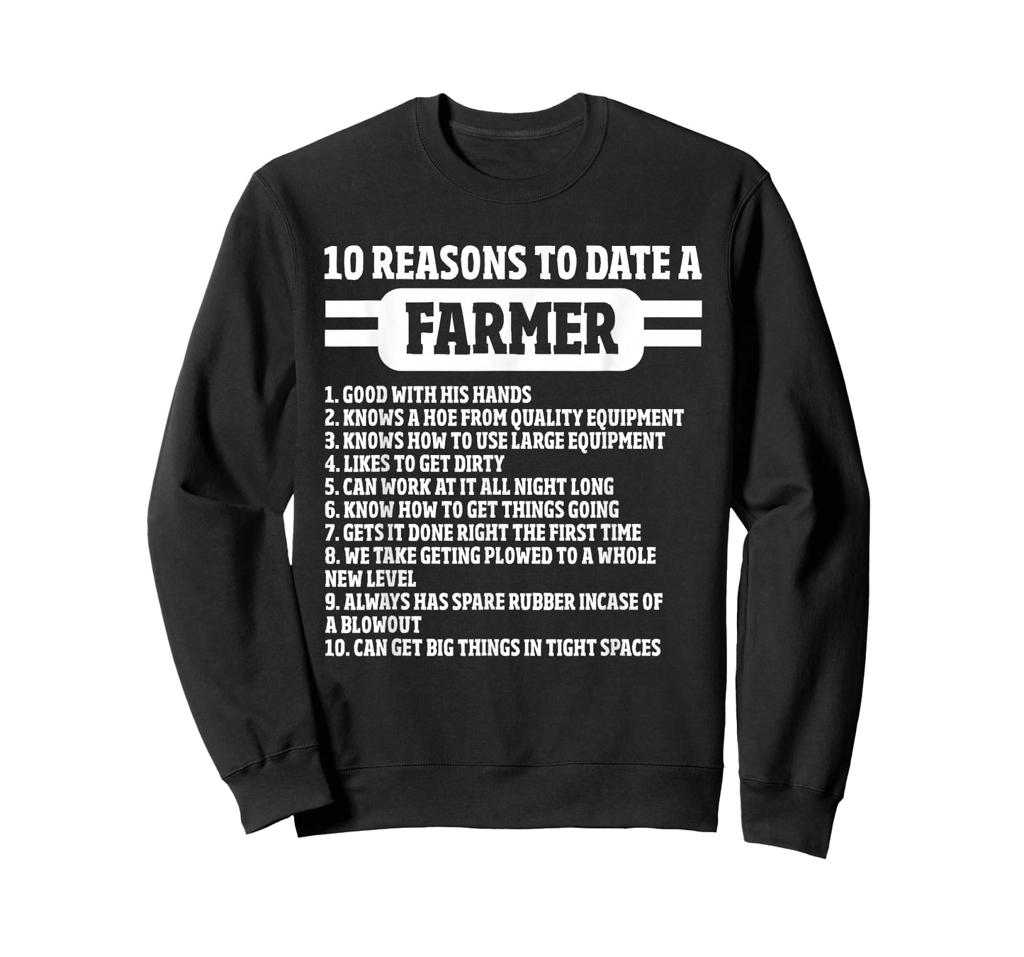 10 Reasons to date a Farmer, Funny Farming Humor for Men T-Shirt