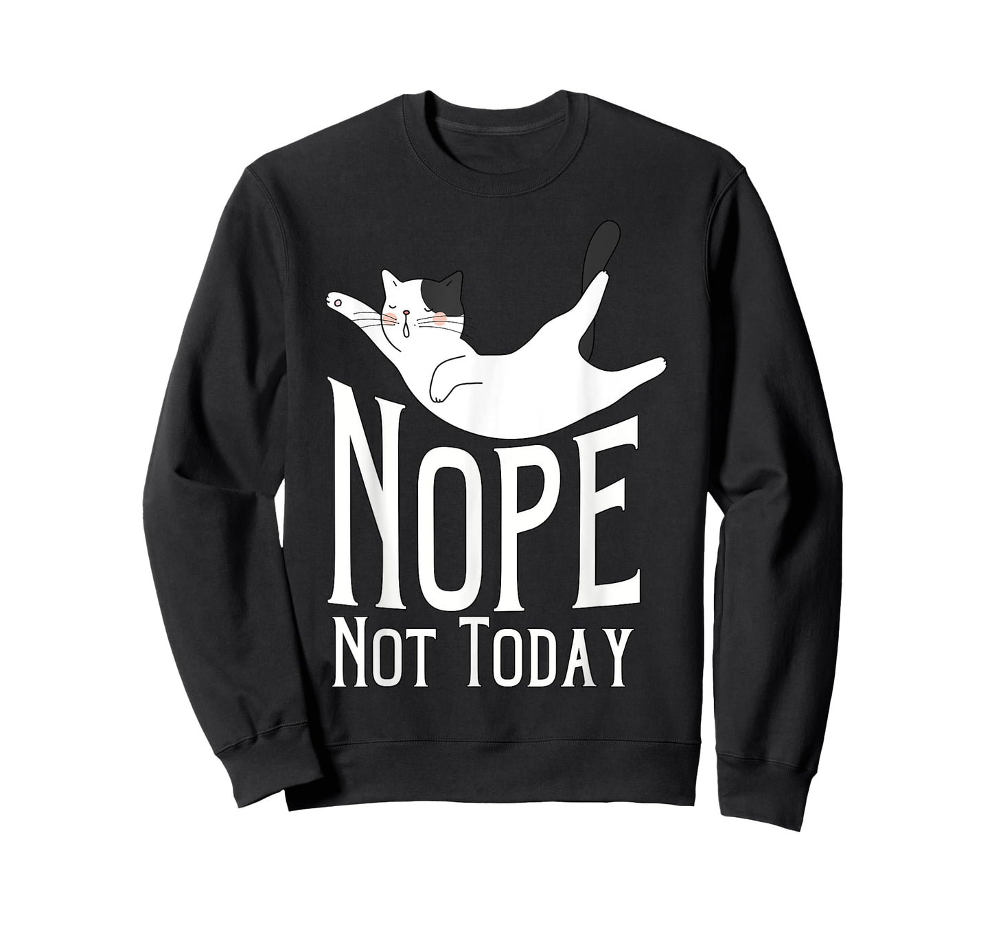 Nope Not Today Sleepy Cat Lazy Cat Lovers Men Women Girls T-Shirt