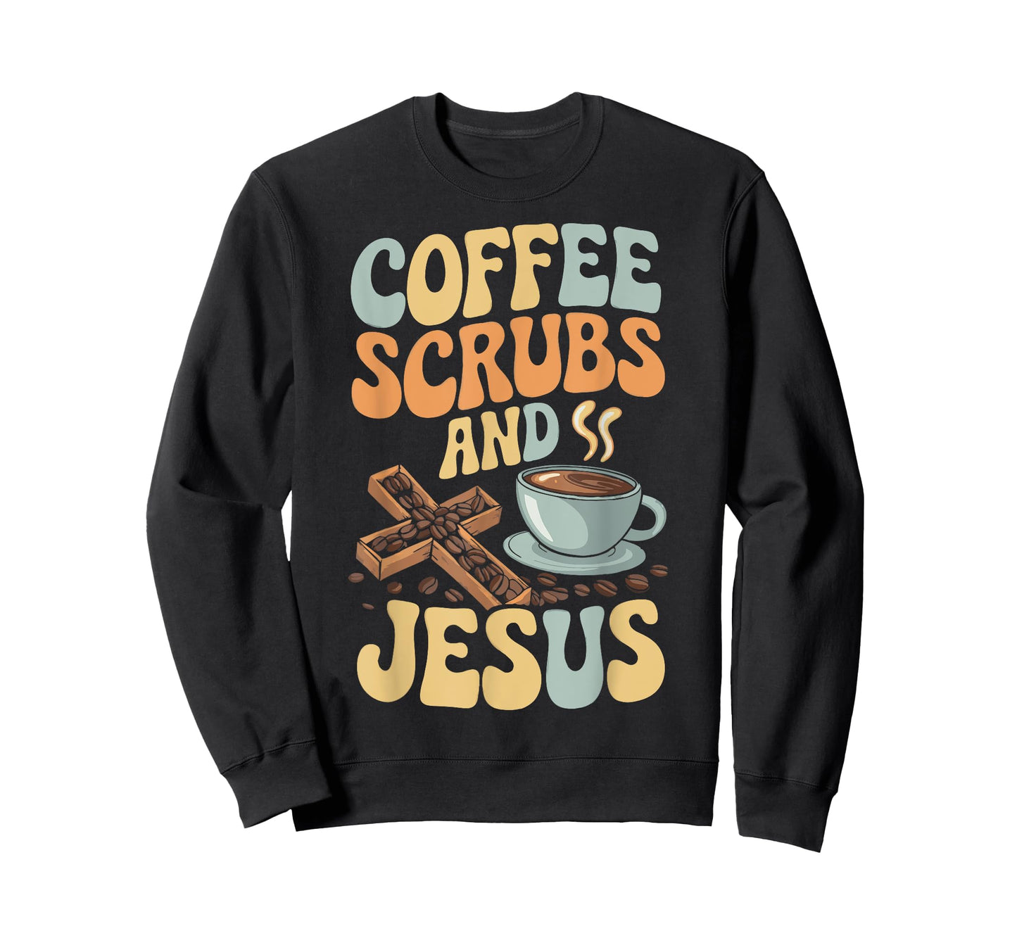 Coffee Scrubs And Jesus Nursing Student Midwife ER Nurse T-Shirt
