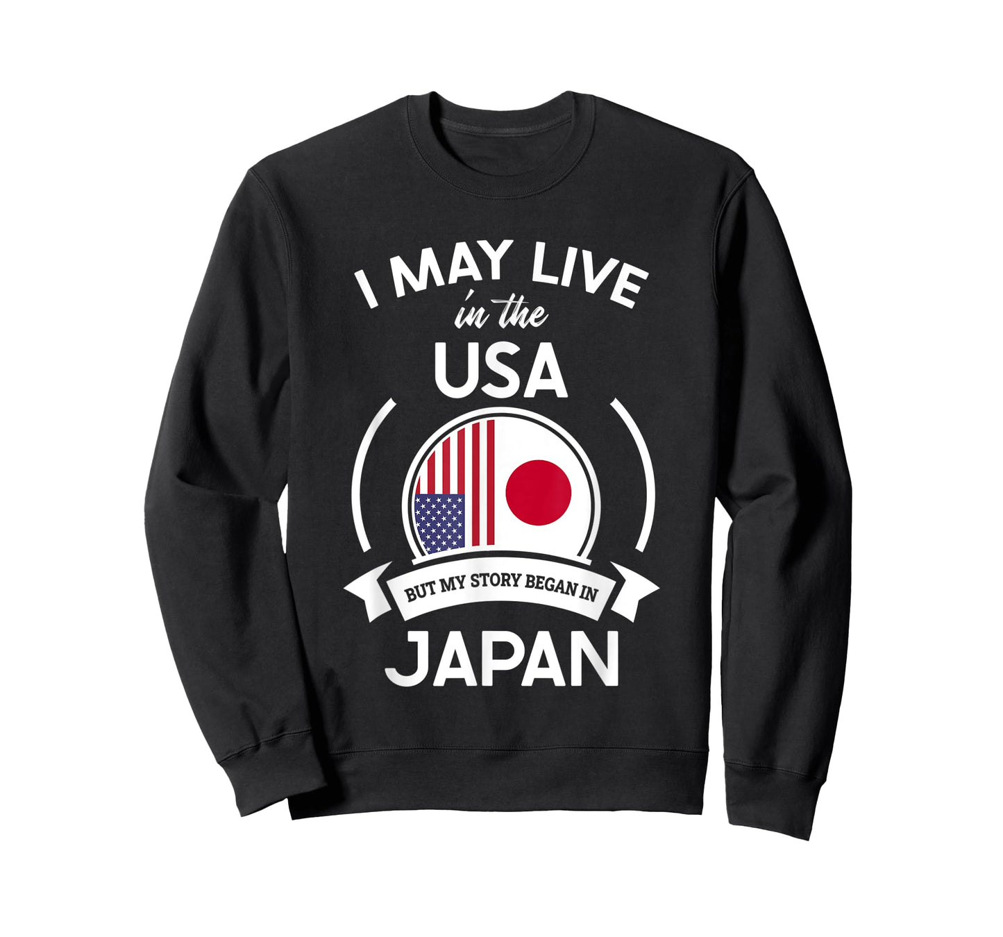May Live In The USA But My Story Began In Japan Flag Gift T-Shirt