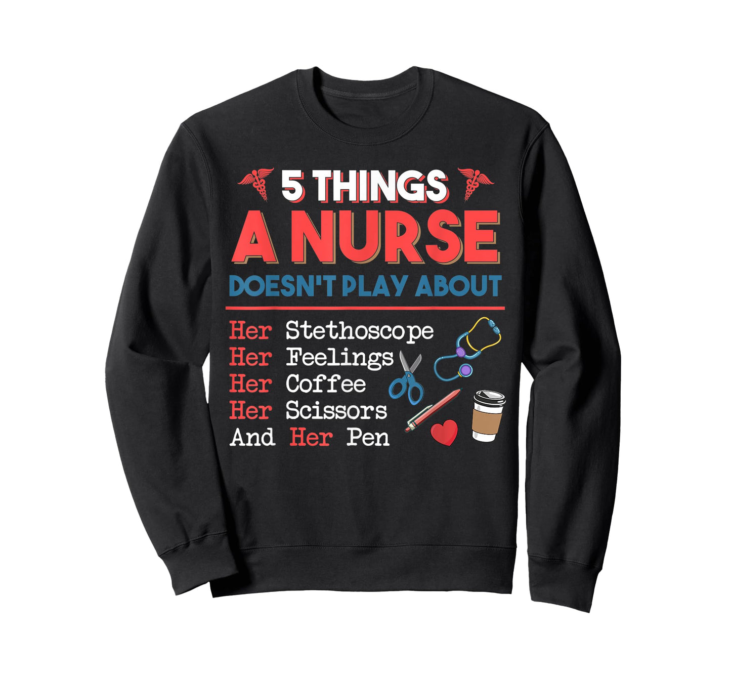 5 Things A Nurse Doesn't play about Christmas Gifts T-Shirt